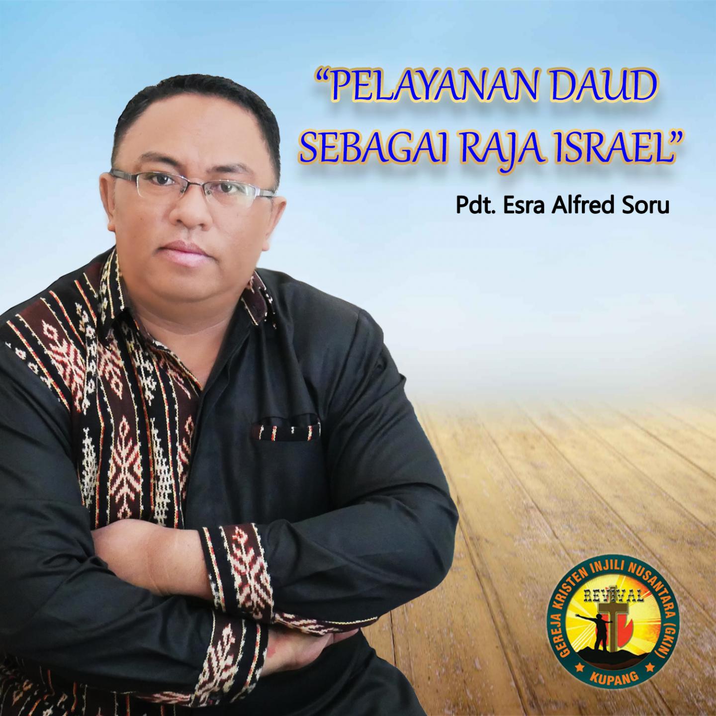 Pelayanan Daud Sebagai Raja Israel
