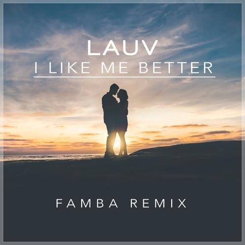 I Like Me Better (Famba Remix)