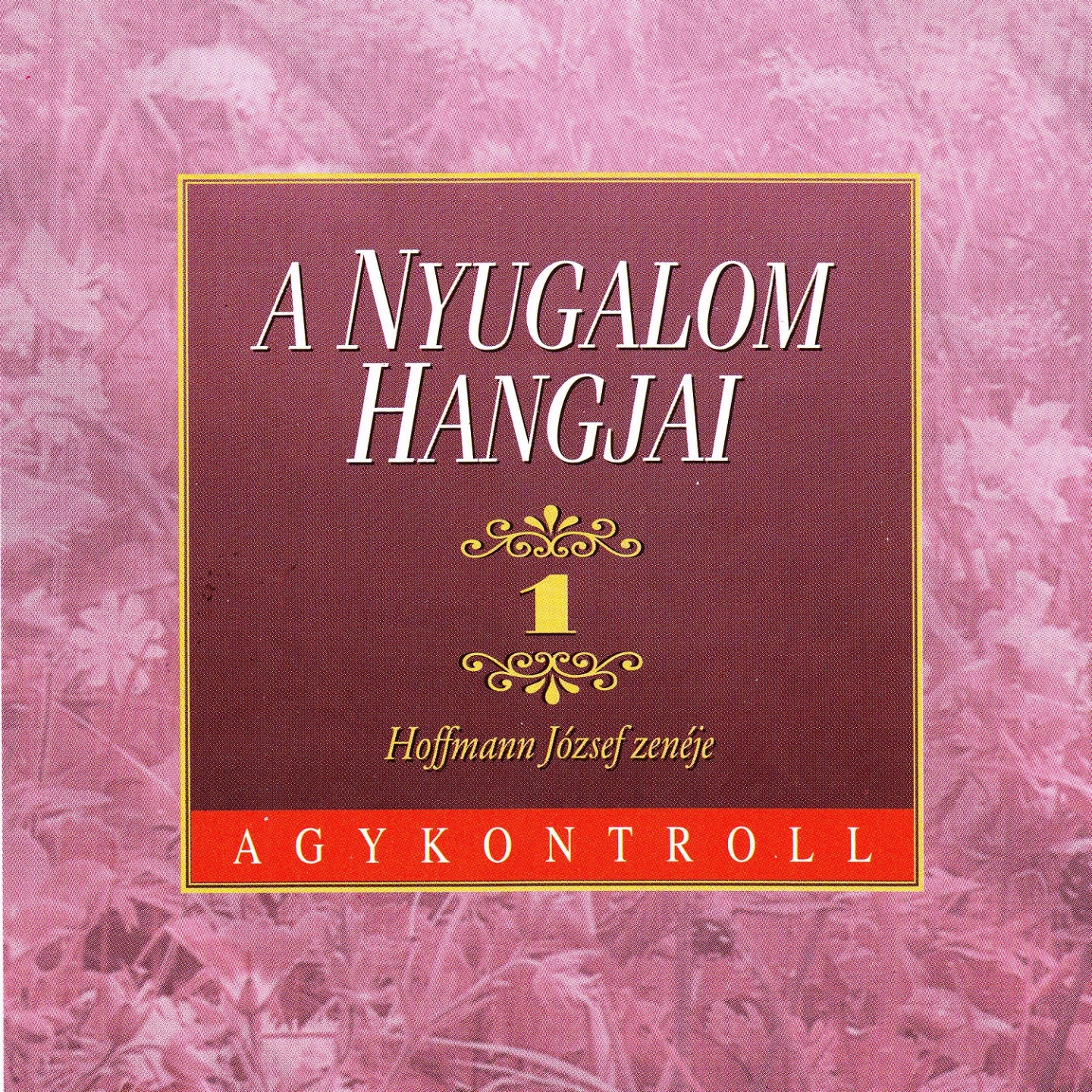 A Nyugalom Hangjai, Vol. 1