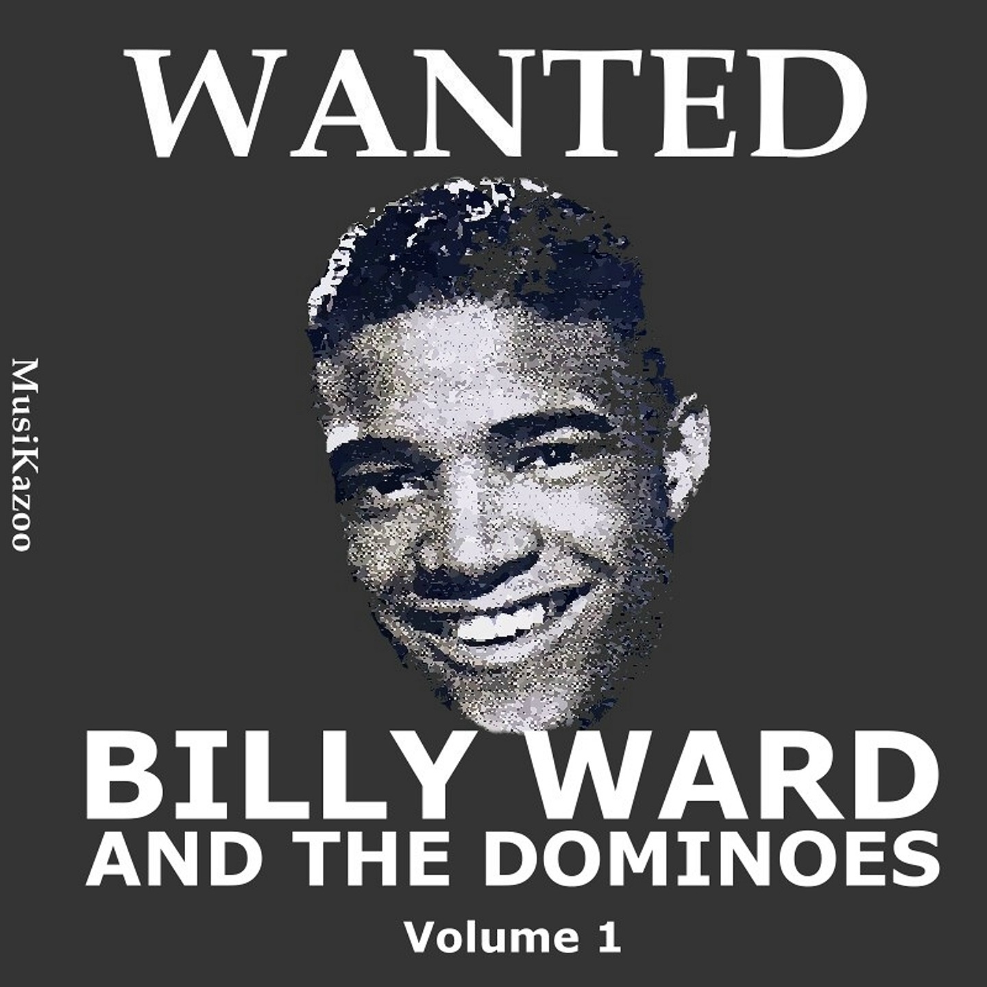 Wanted Billy Ward and His Dominoes