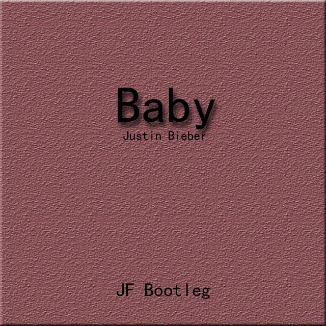 Baby JF Bootleg