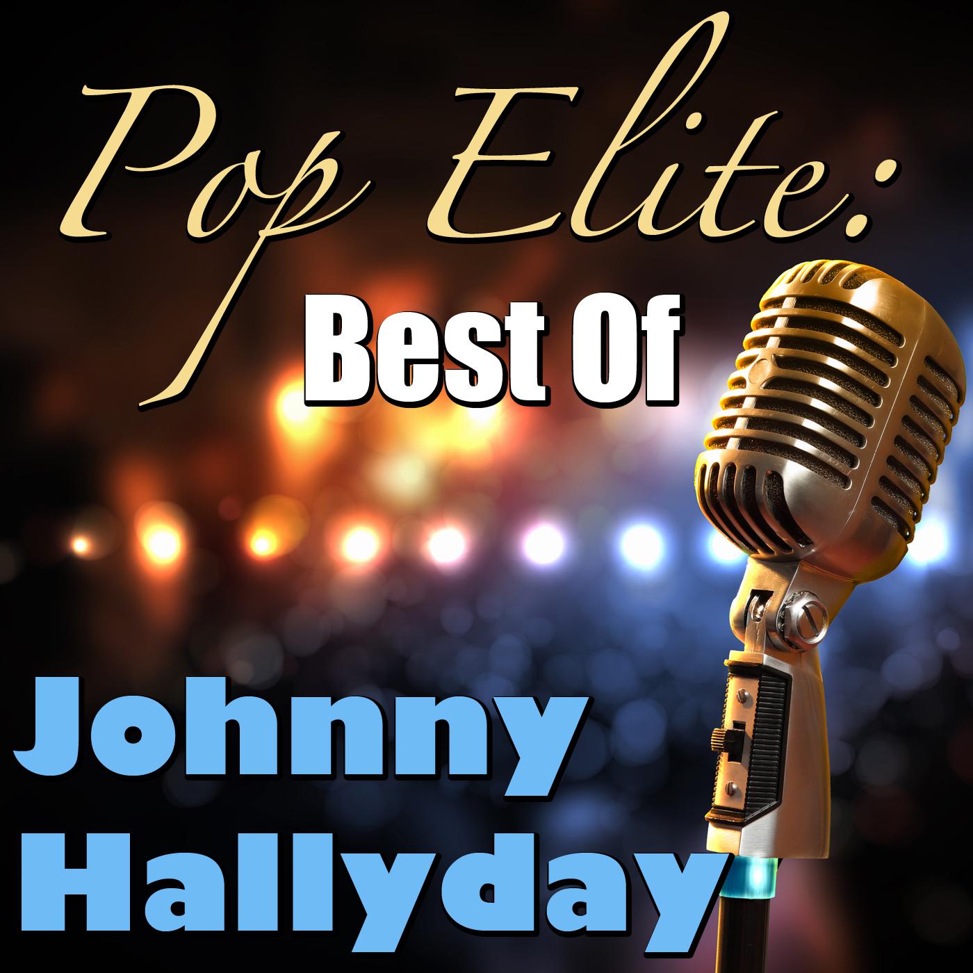 Pop Elite: Best Of Johnny Hallyday