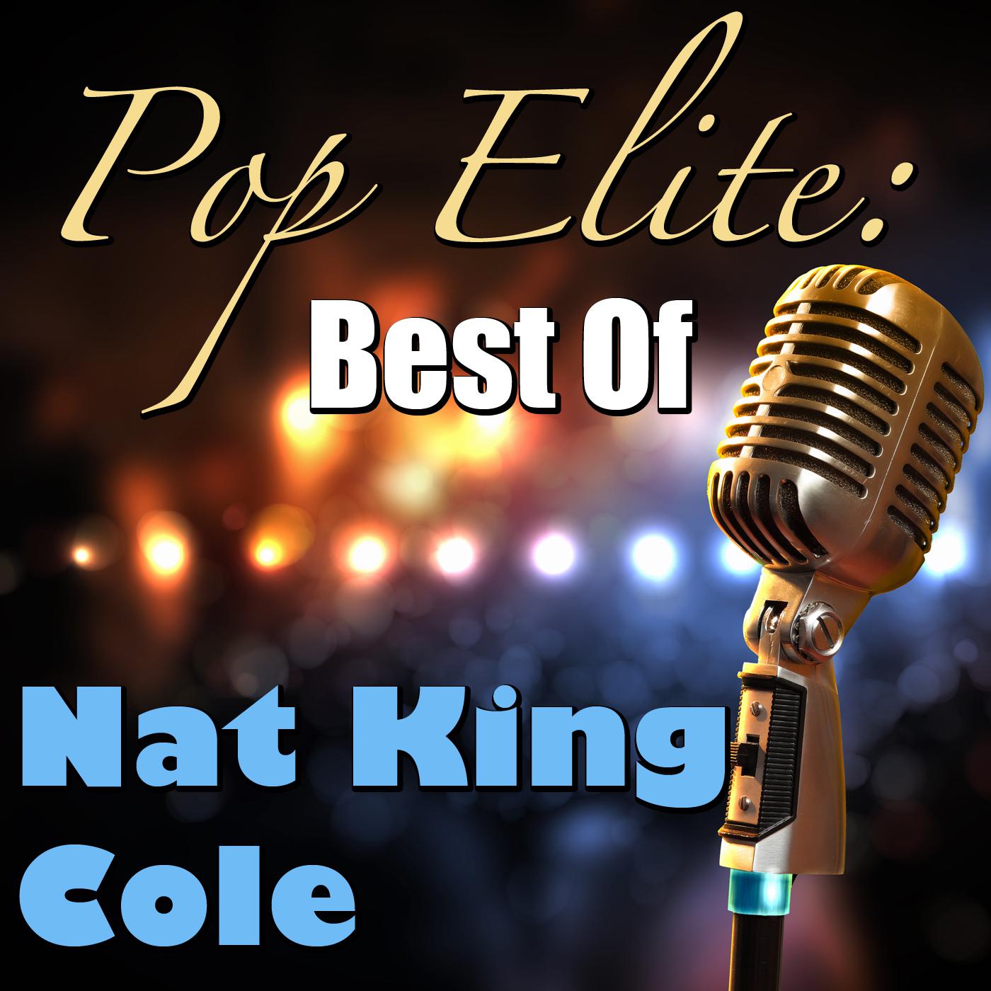 Pop Elite: Best Of Nat King Cole