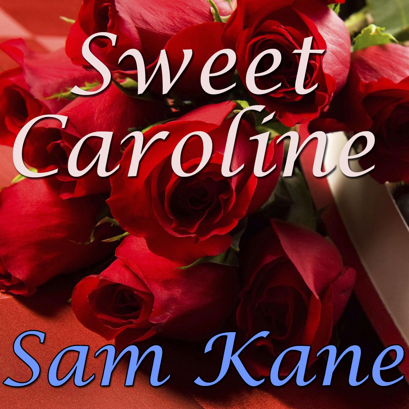 Sweet Caroline