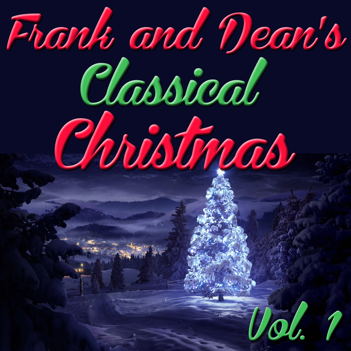 Frank and Dean's Classical Christmas, Vol. 1