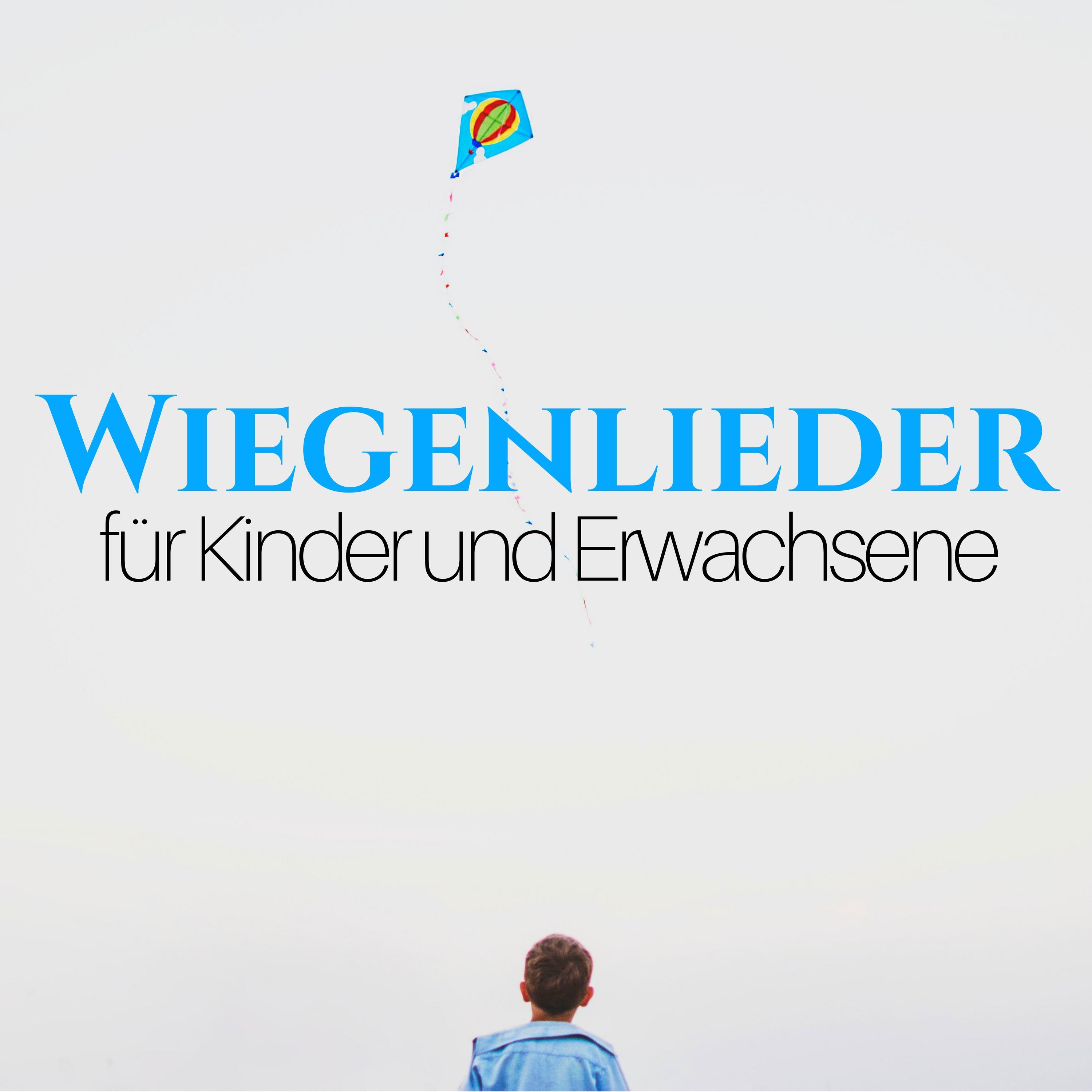 Wiegenlieder fü r Kinder und Erwachsene