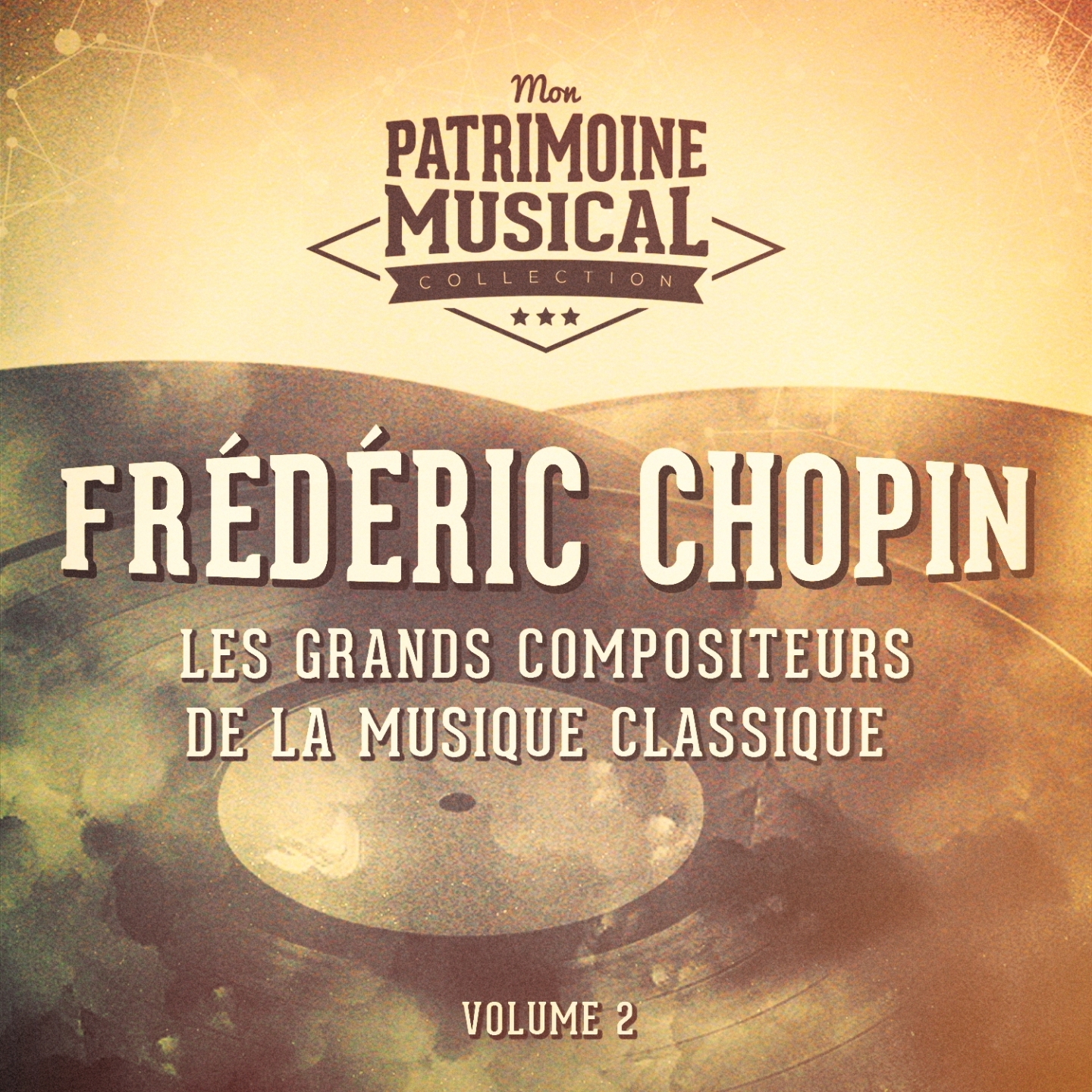 Les grands compositeurs de la musique classique : Fre de ric Chopin, Vol. 2