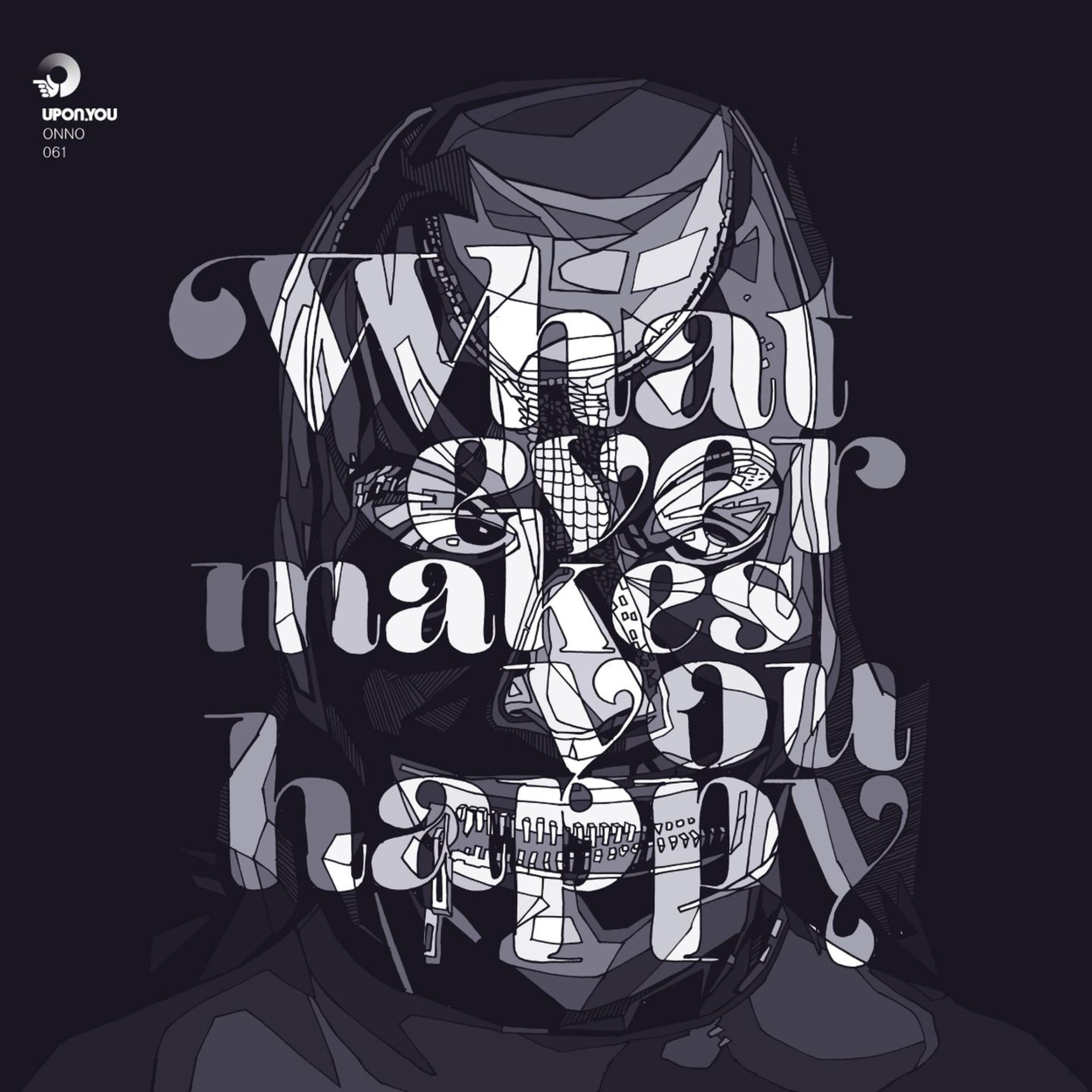Whatever Makes You Happy (Original Mix)