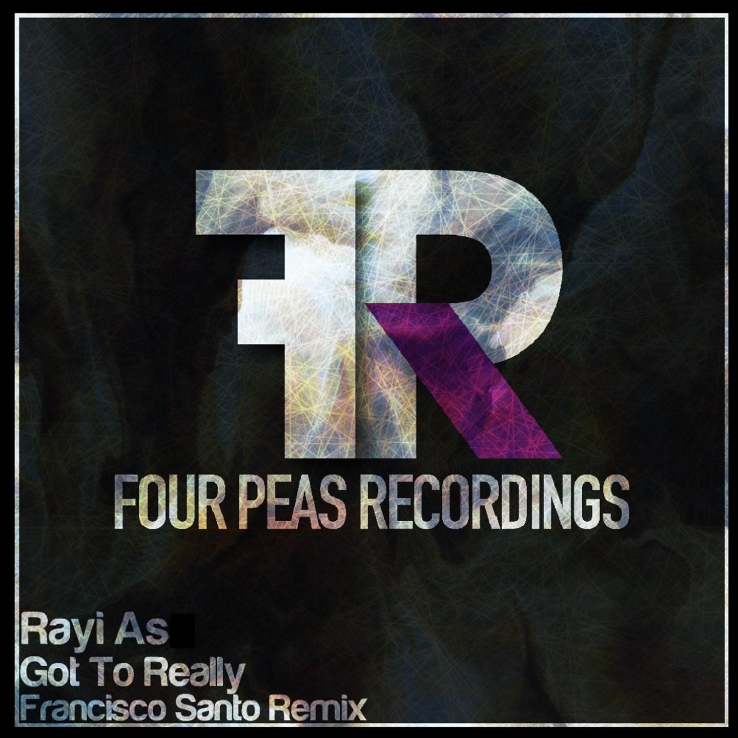 Got to Really (Francisco Santo Remix)