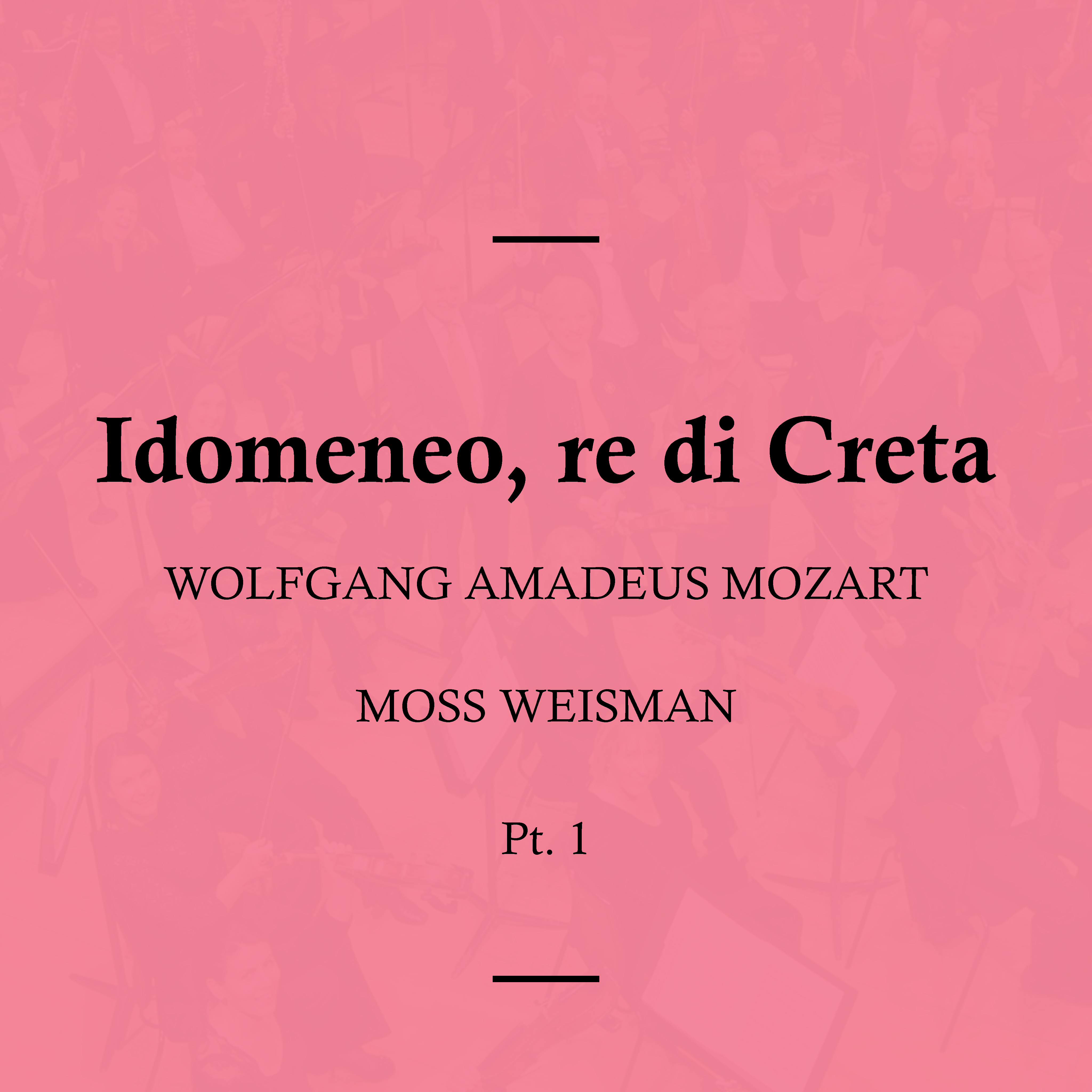 Idomeneo, re di Creta, K. 366: II. Idol mio, se ritroso