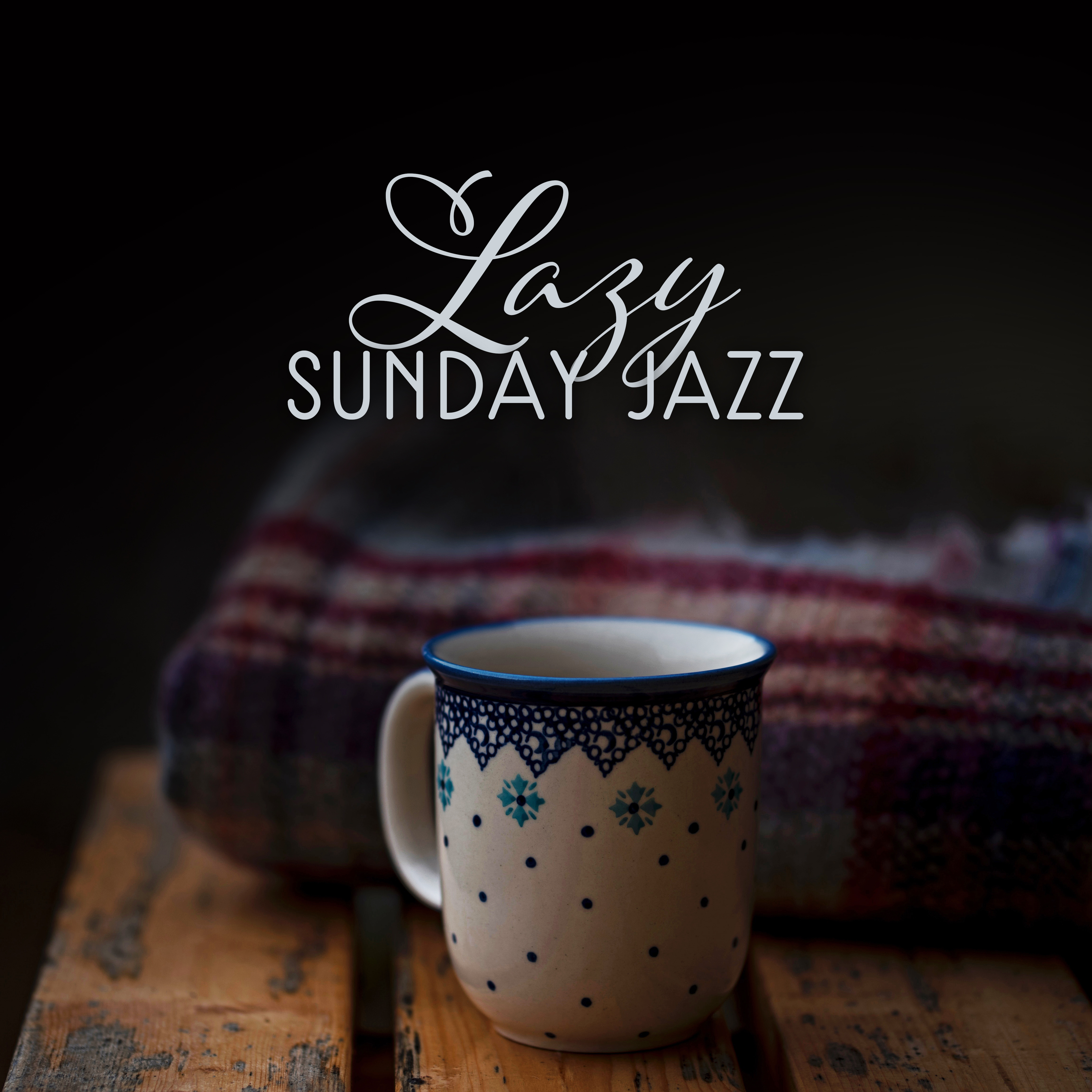 Lazy Sunday Jazz