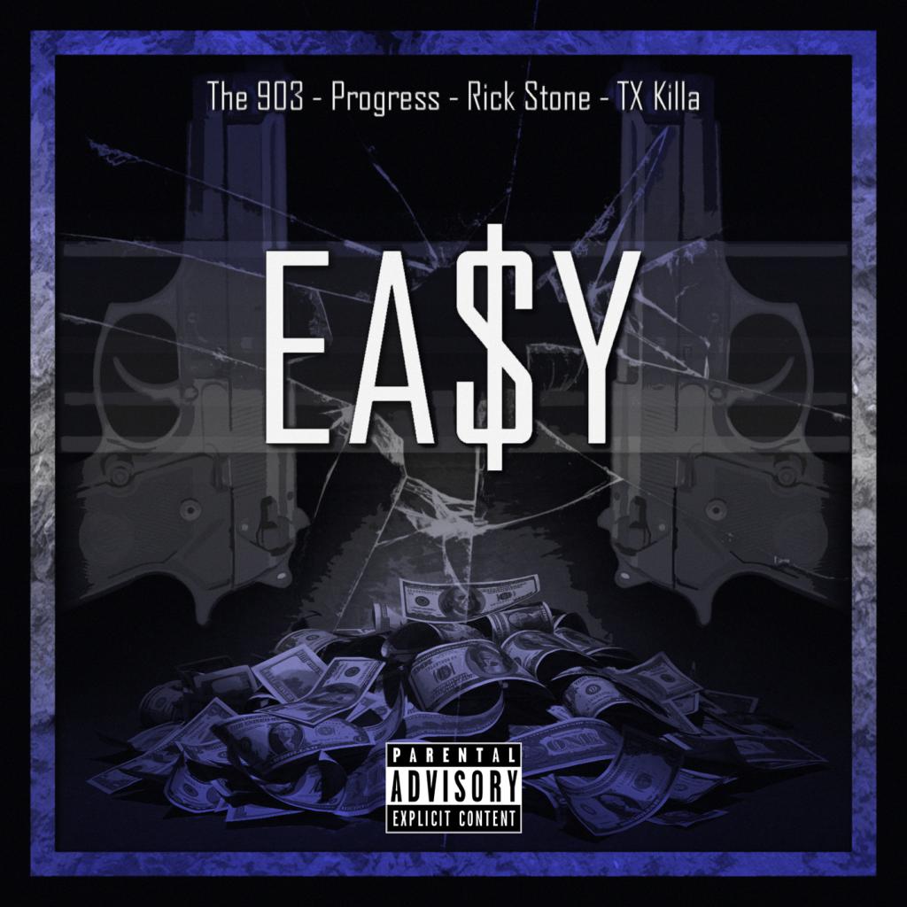 EA$Y (feat. Progress, Rick Stone & TX Killa)