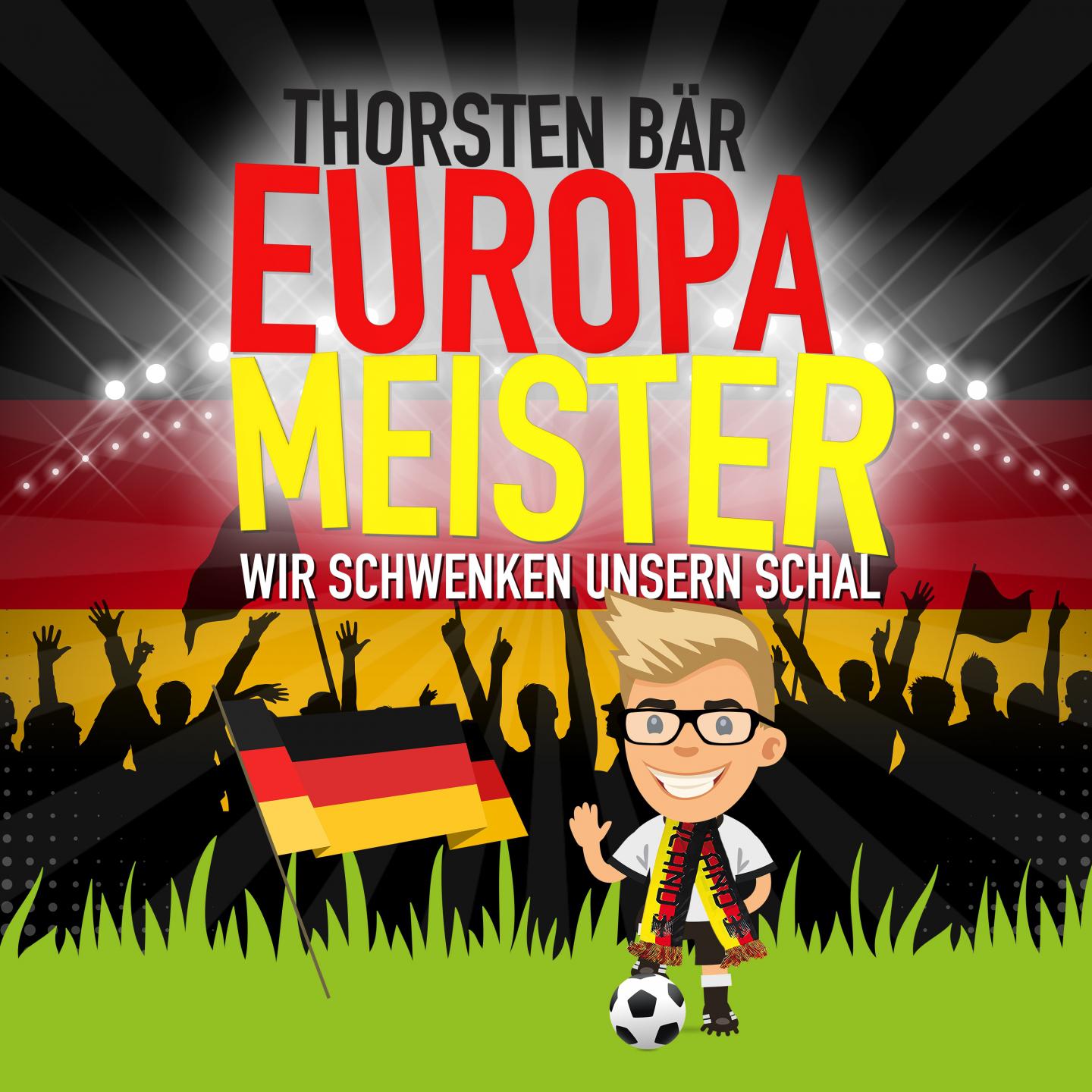 Europameister (Wir schwenken unsern Schal)