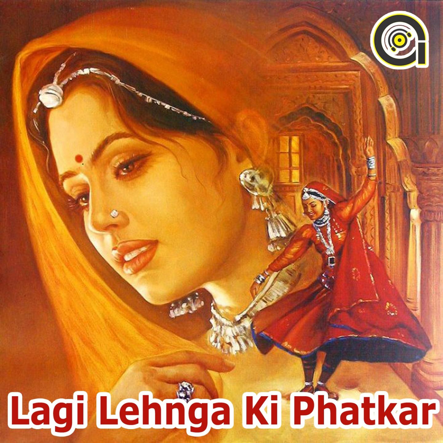 Lagi Lehnga Ki Phatkar