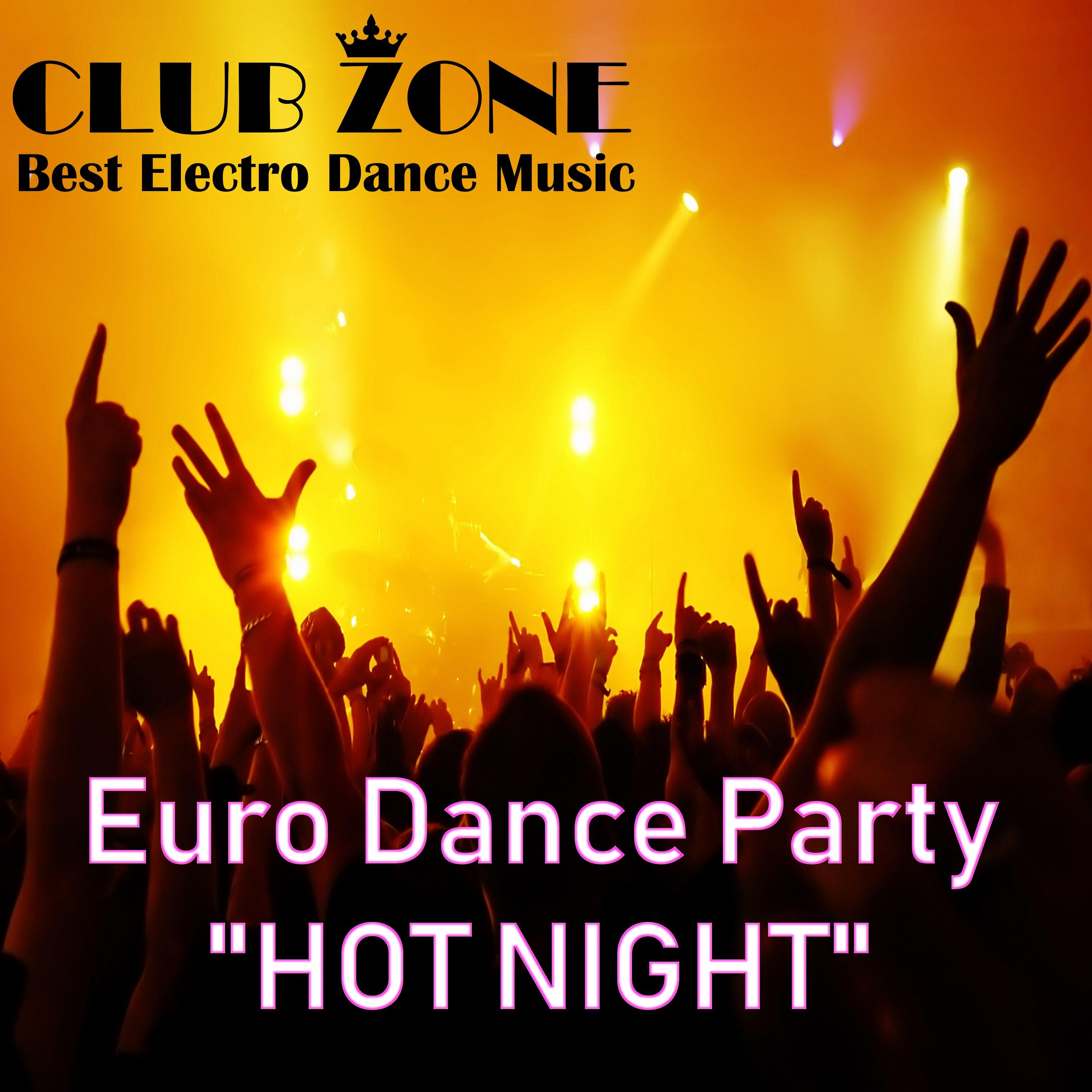 Euro Dance Party "Hot Night"