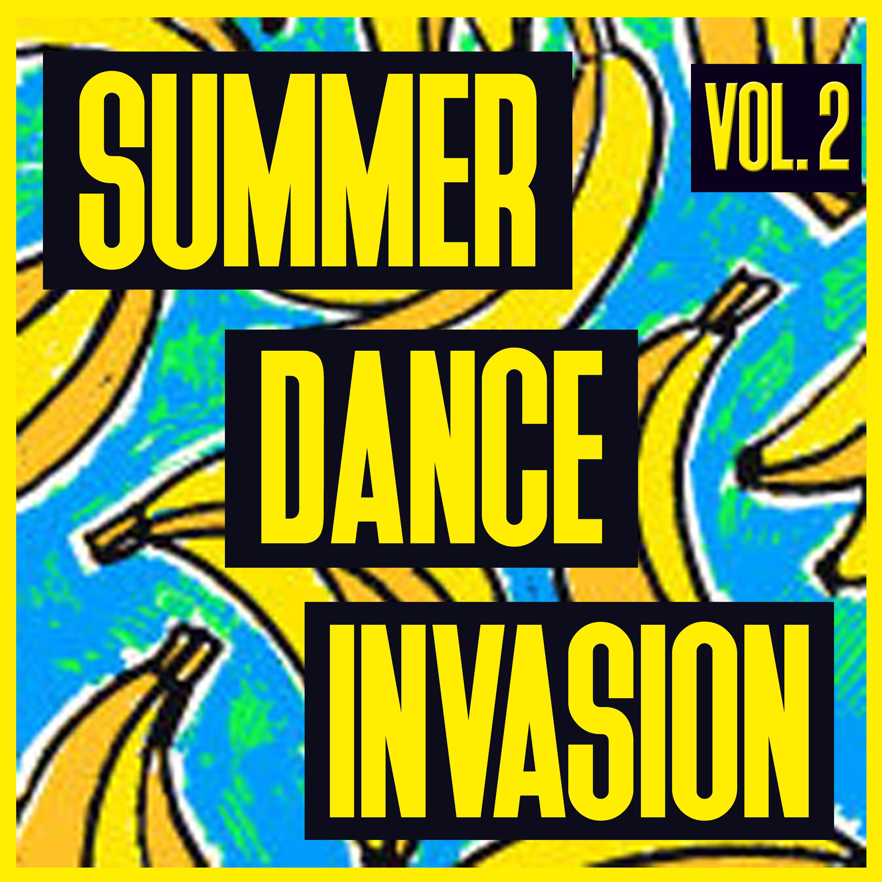 Summer Dance Invasion, Vol. 2 - Selection of Dance Music