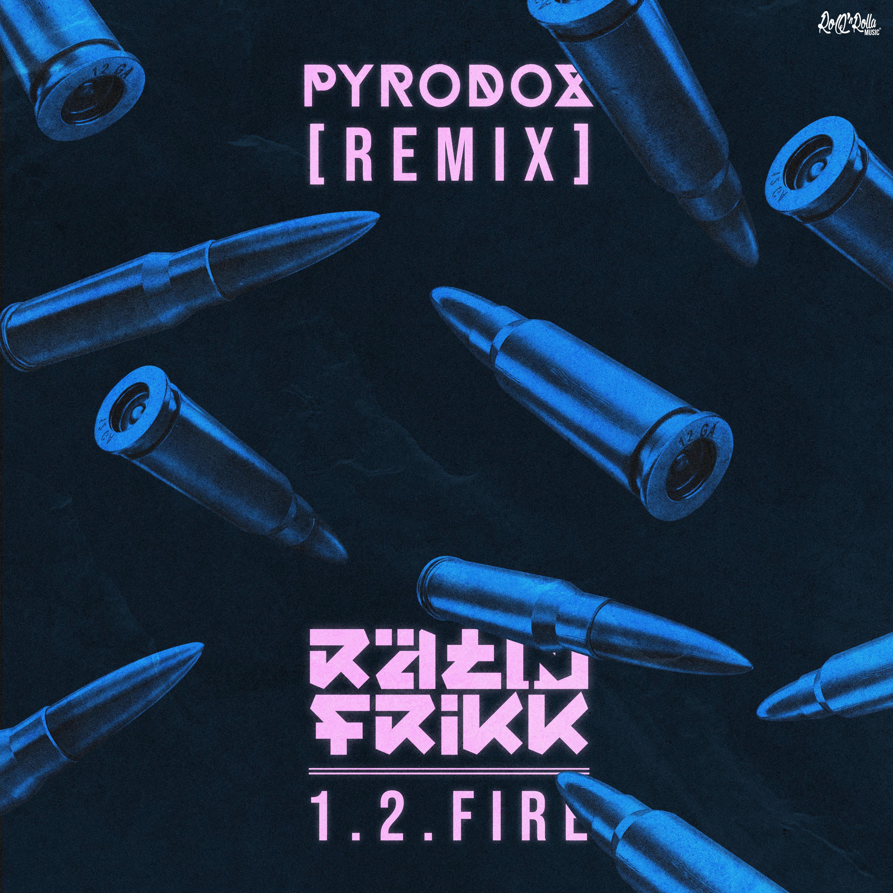 1 2 Fire (Pyrodox Remix)