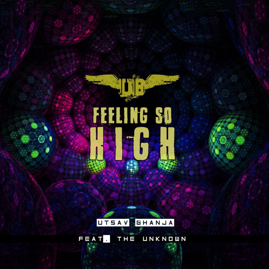 Feeling So High (feat. The Unknown)