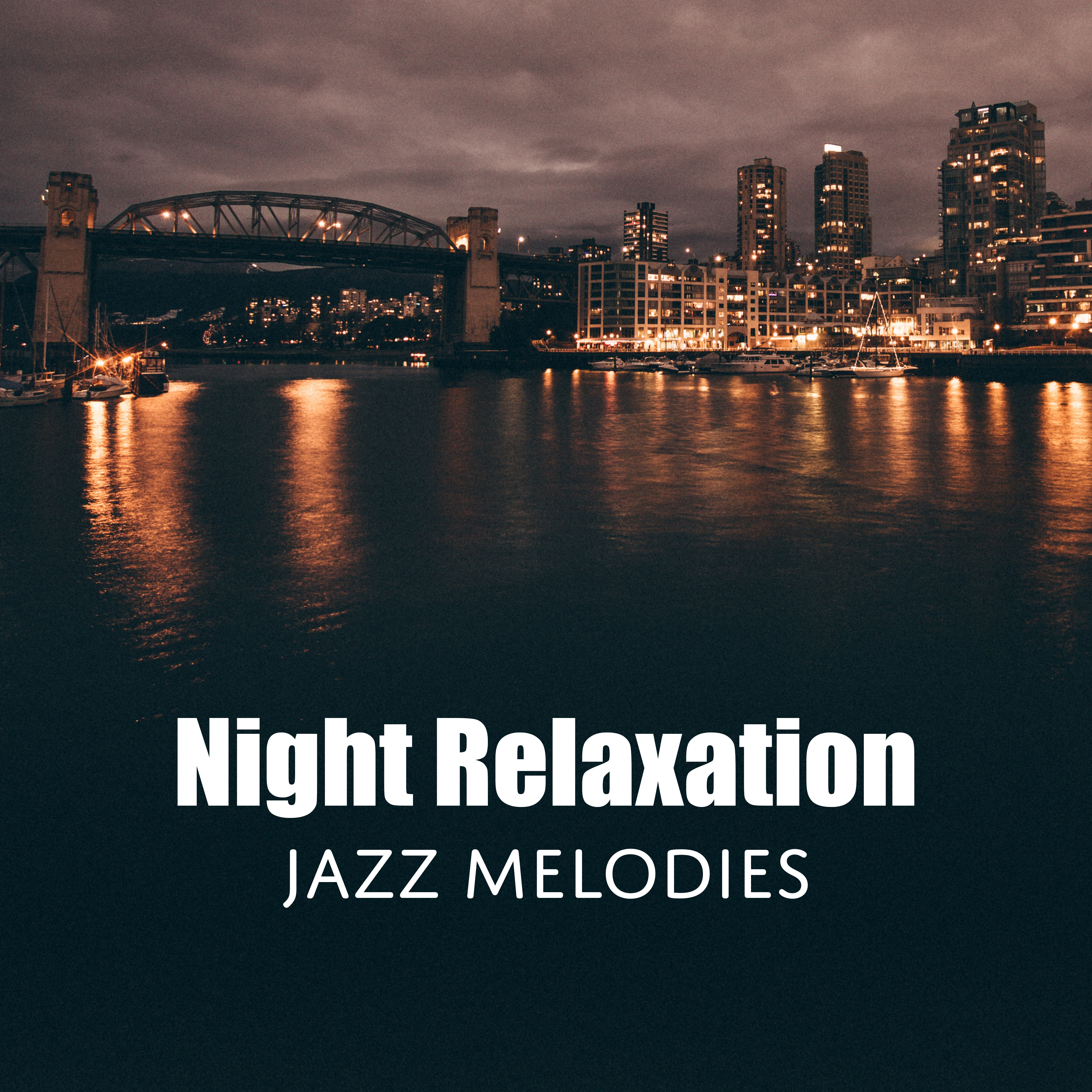 Night Relaxation Jazz Melodies