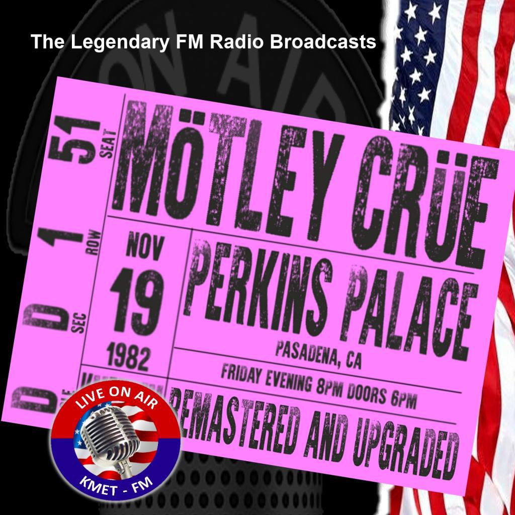 Legendary FM Broadcasts - Perkins Palace, Pasadena CA 19th November 1982