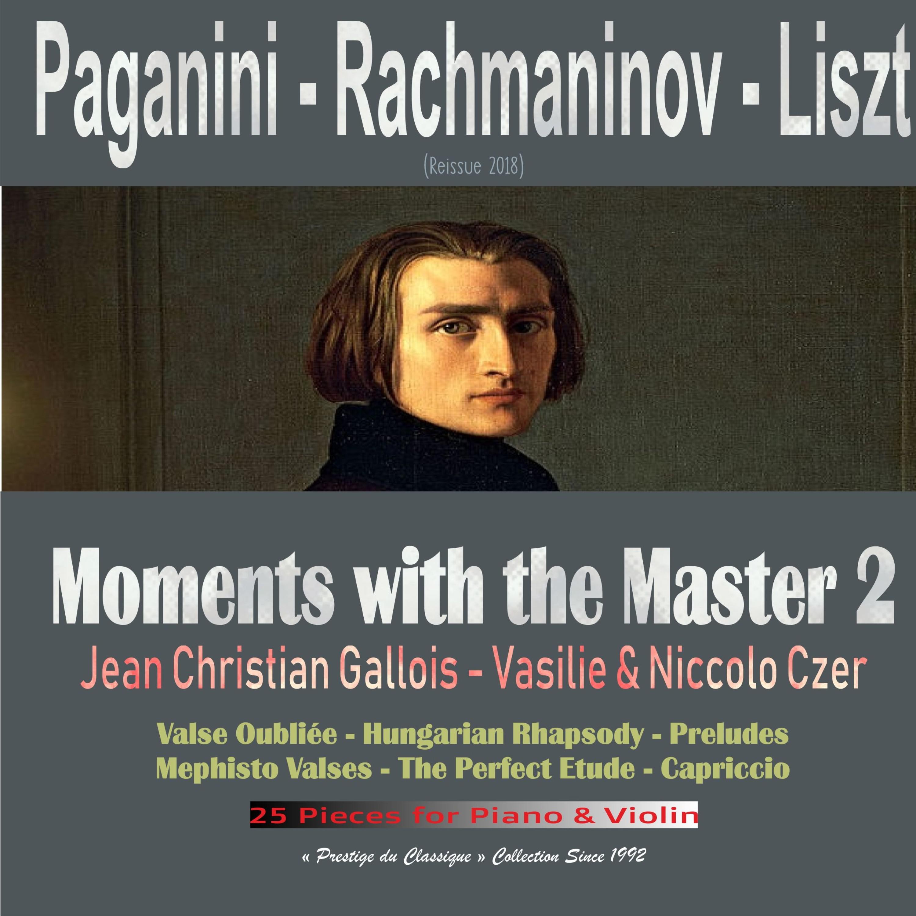 Moments with the Masters 2 - Paganini, Rachmaninov, Liszt