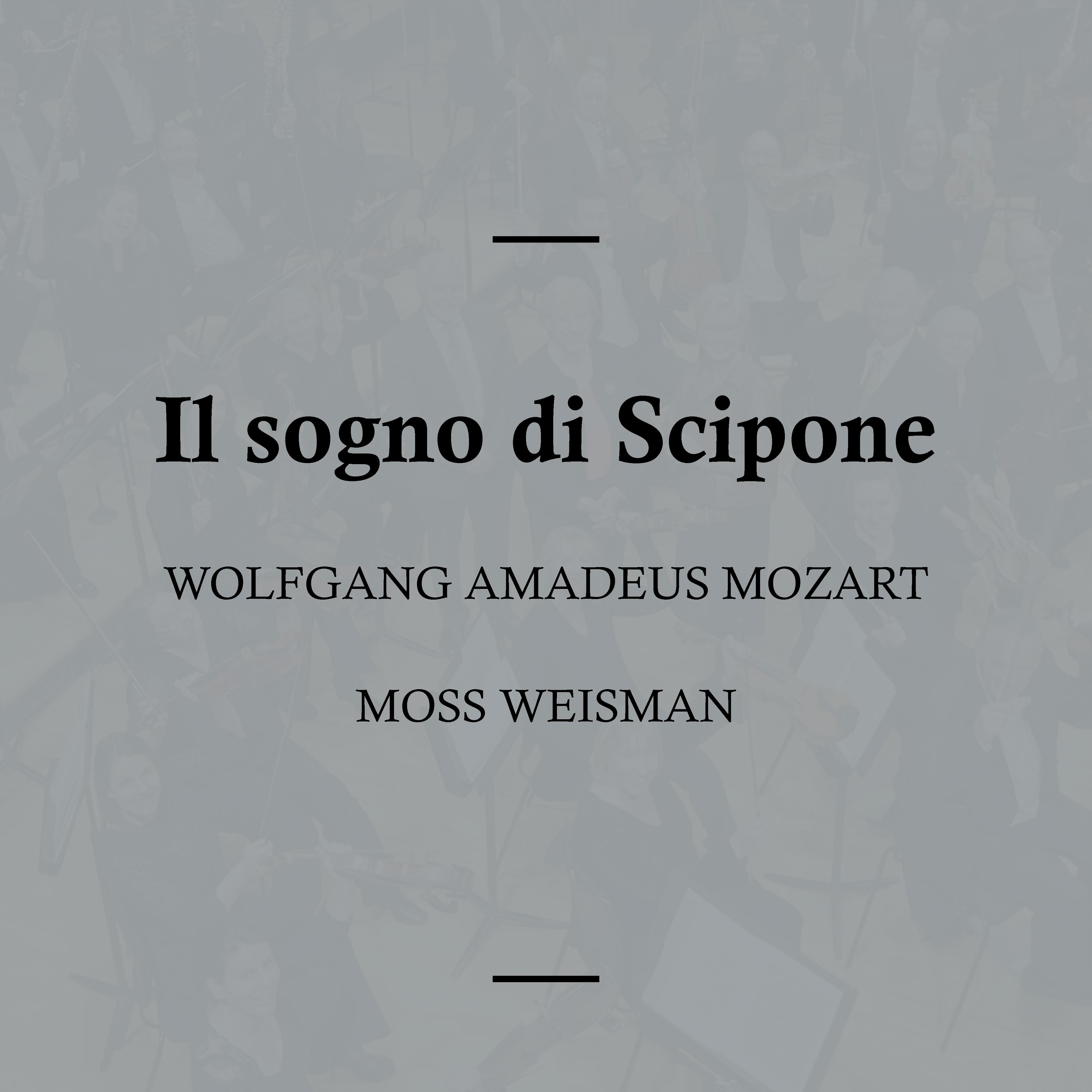 Il sogno di Scipone, K. 126: Giusta e la tua richiesta