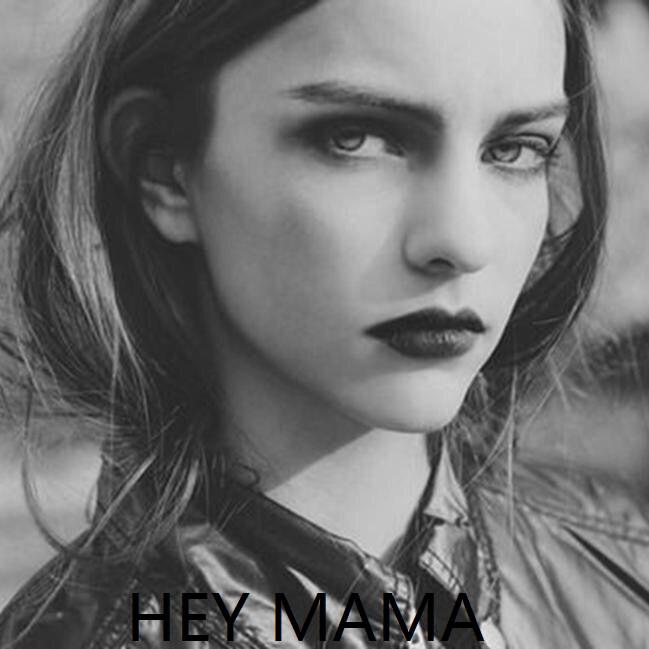 Hey MAMA