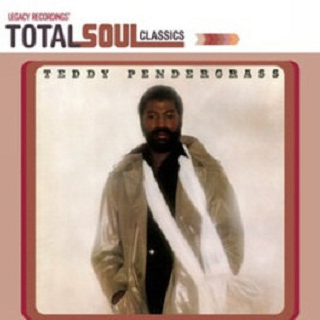 Teddy Pendergrass [Total Soul Classics]