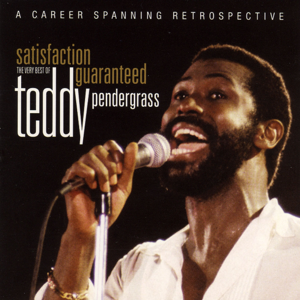 Satisfaction Guaranteed: The Very Best of Teddy Pendergrass