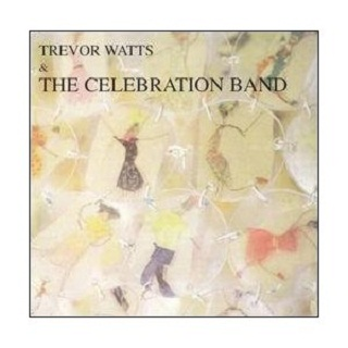 Trevor Watts & the Celebration Band