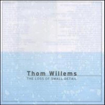 Willems: The Loss Of Small Detail