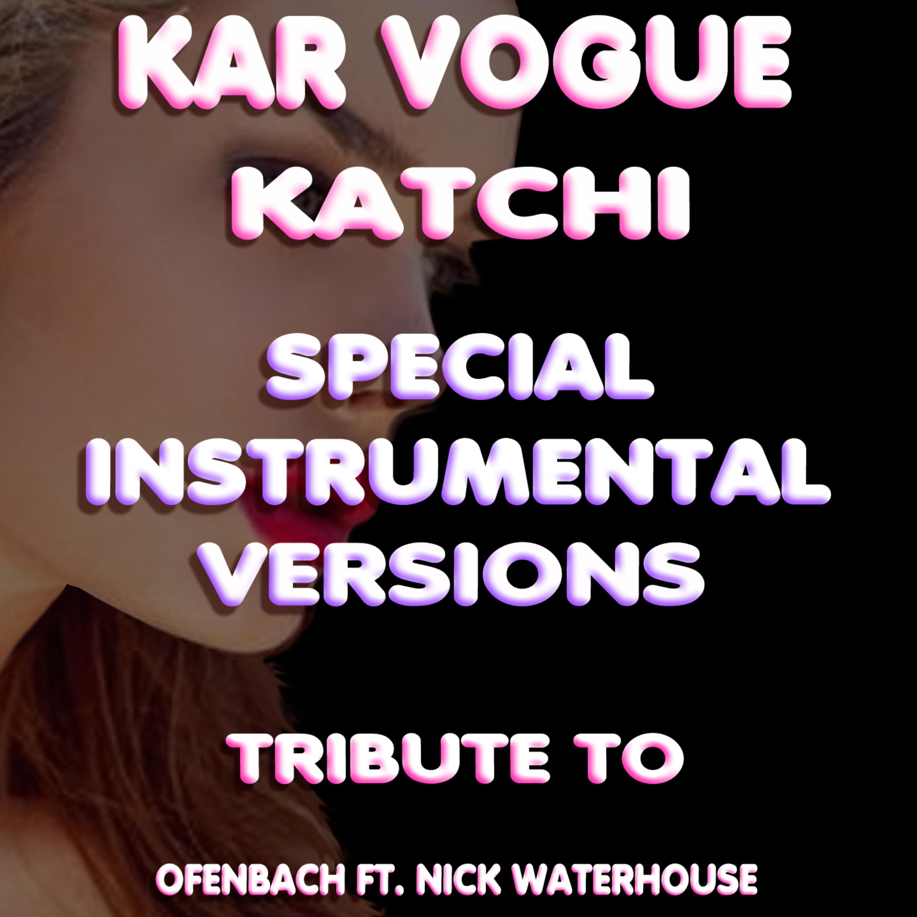 Katchi (Special Extended Instrumental Mix)