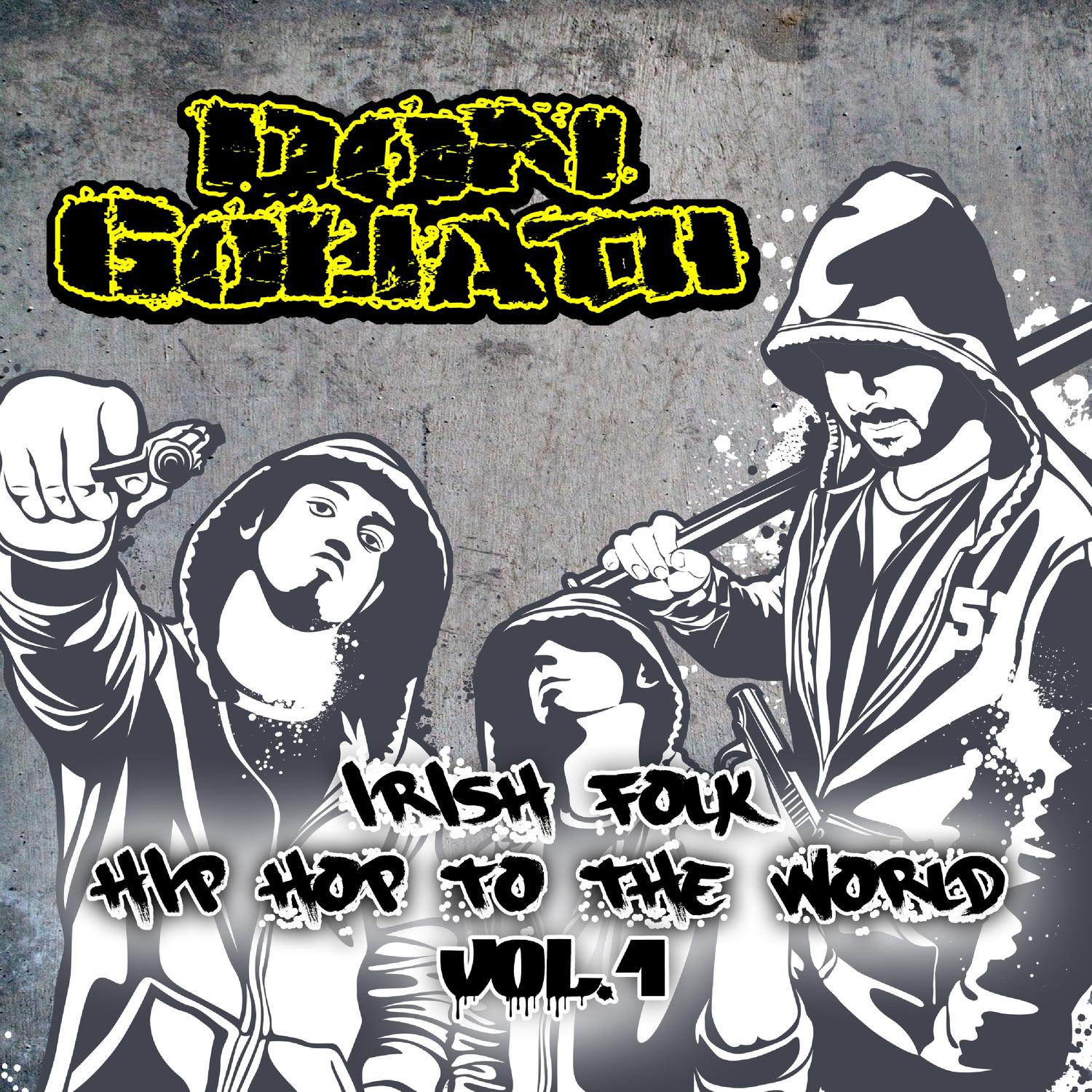Irish Folk Hip Hop to the World, Vol. 1