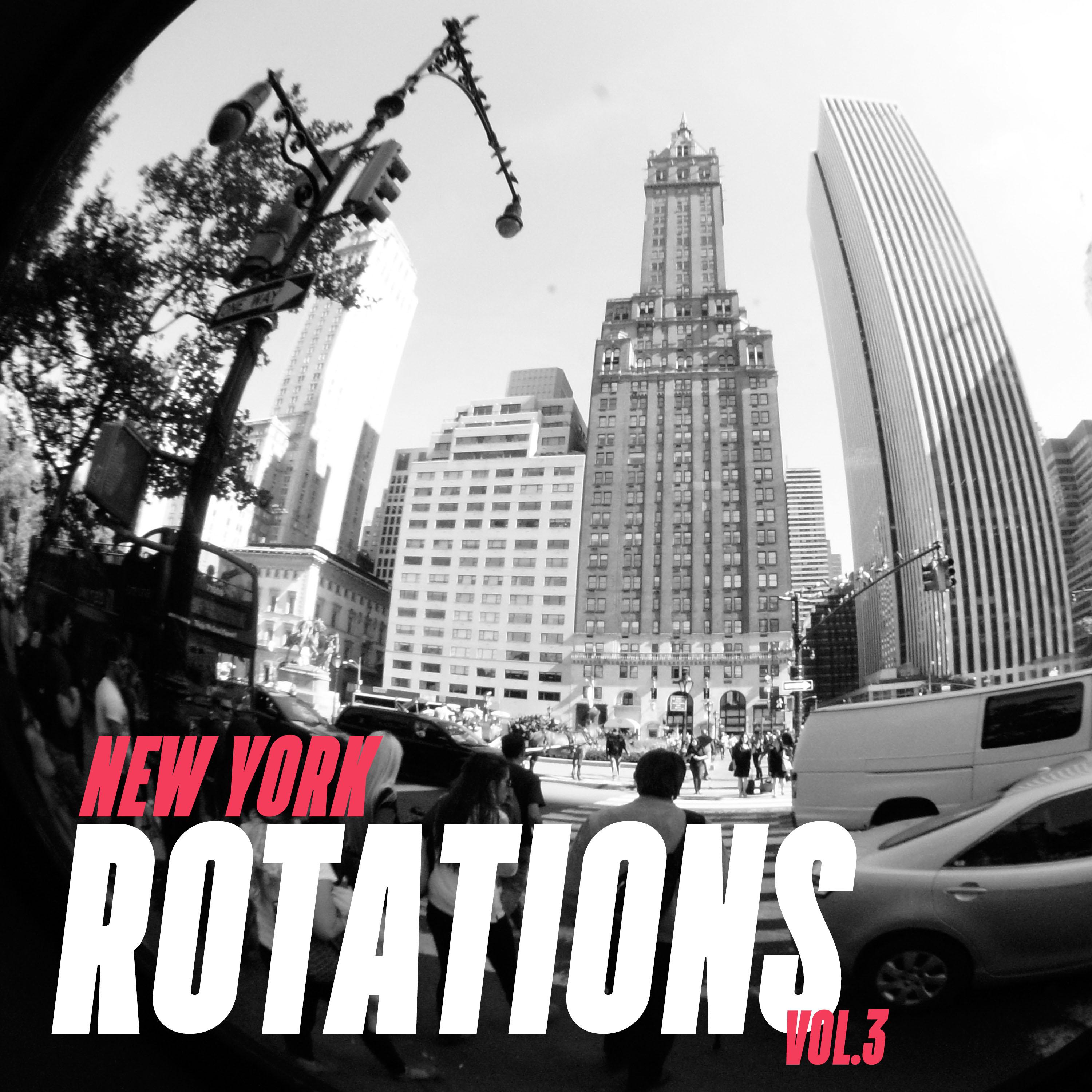 New York Rotations, Vol. 3
