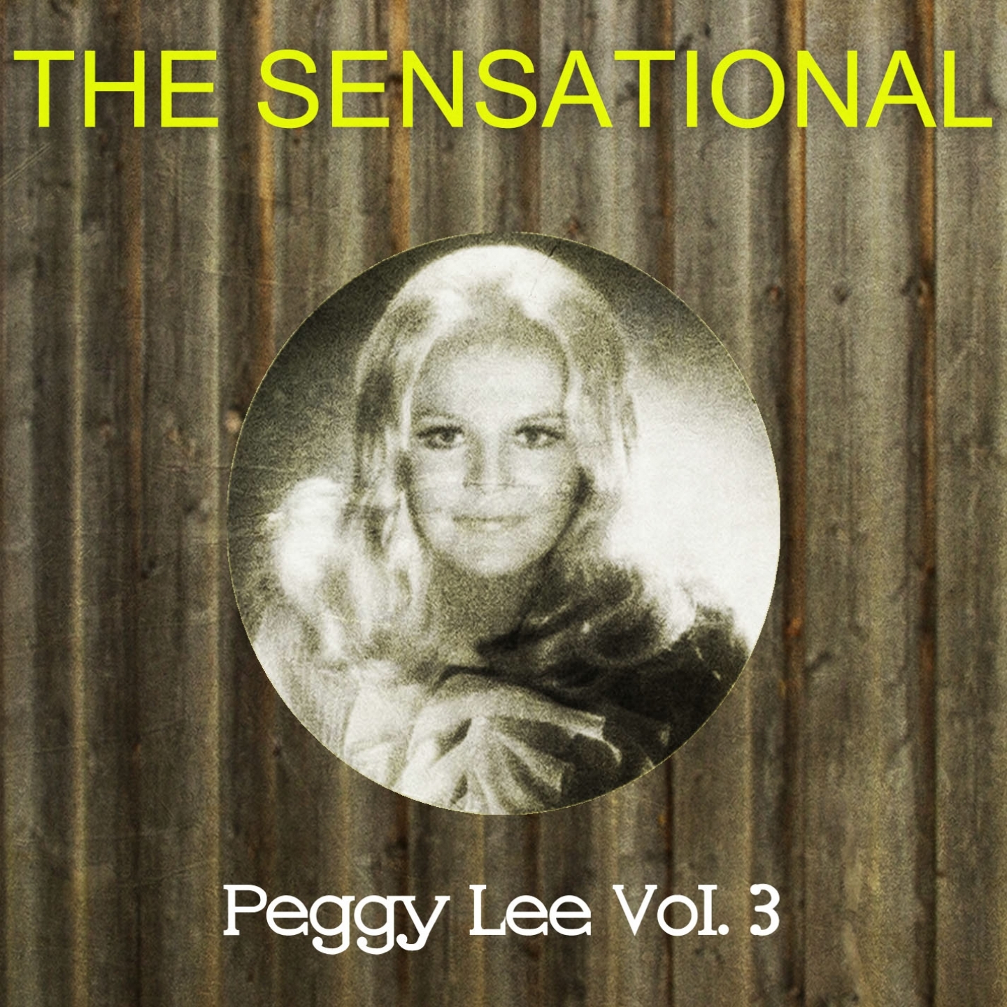 The Sensational Peggy Lee Vol 03