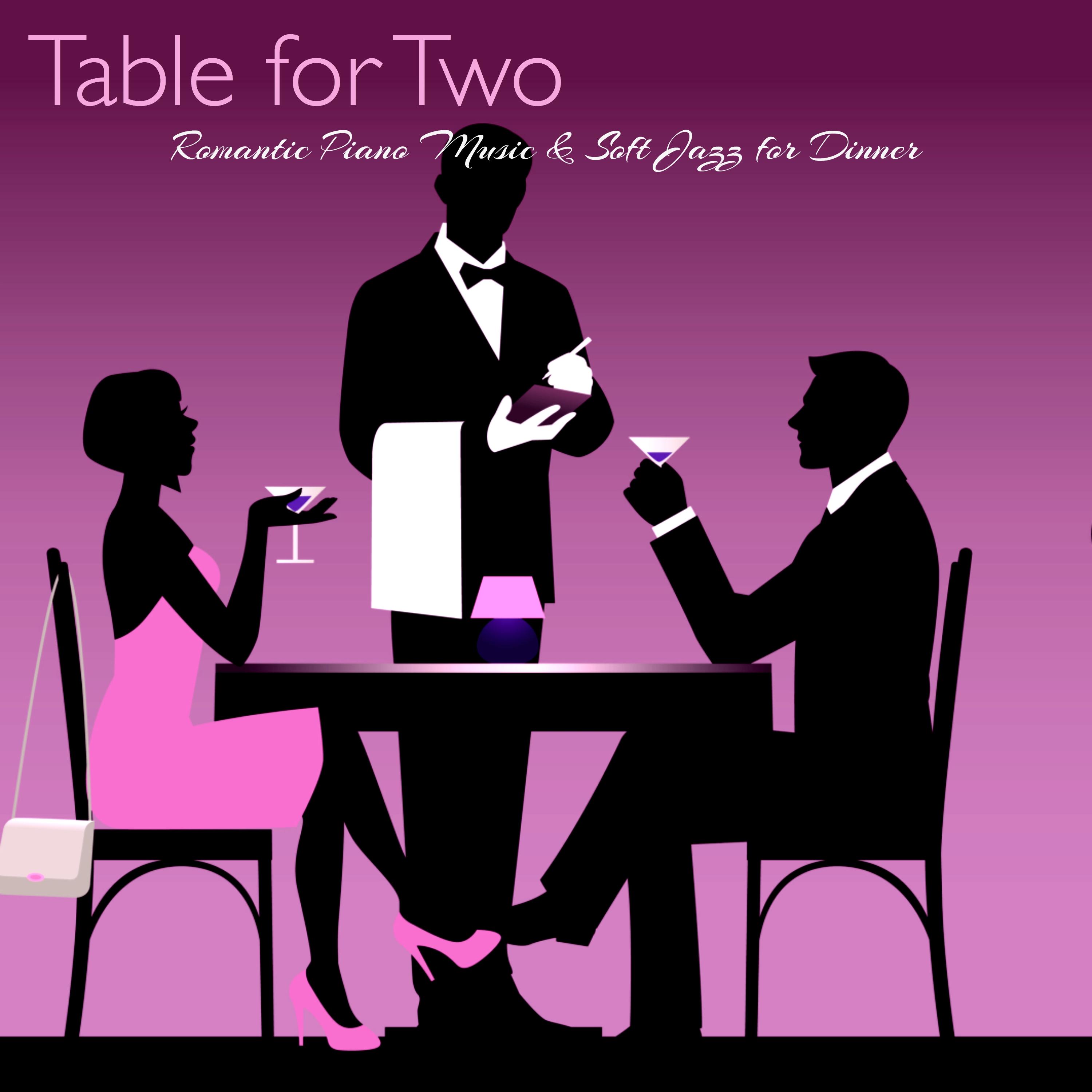 Table for Two  Romantic Piano Music  Soft Jazz for Dinner, Instrumental Background Restautant Music, Cocktails  Piano Bar Romantic Nights