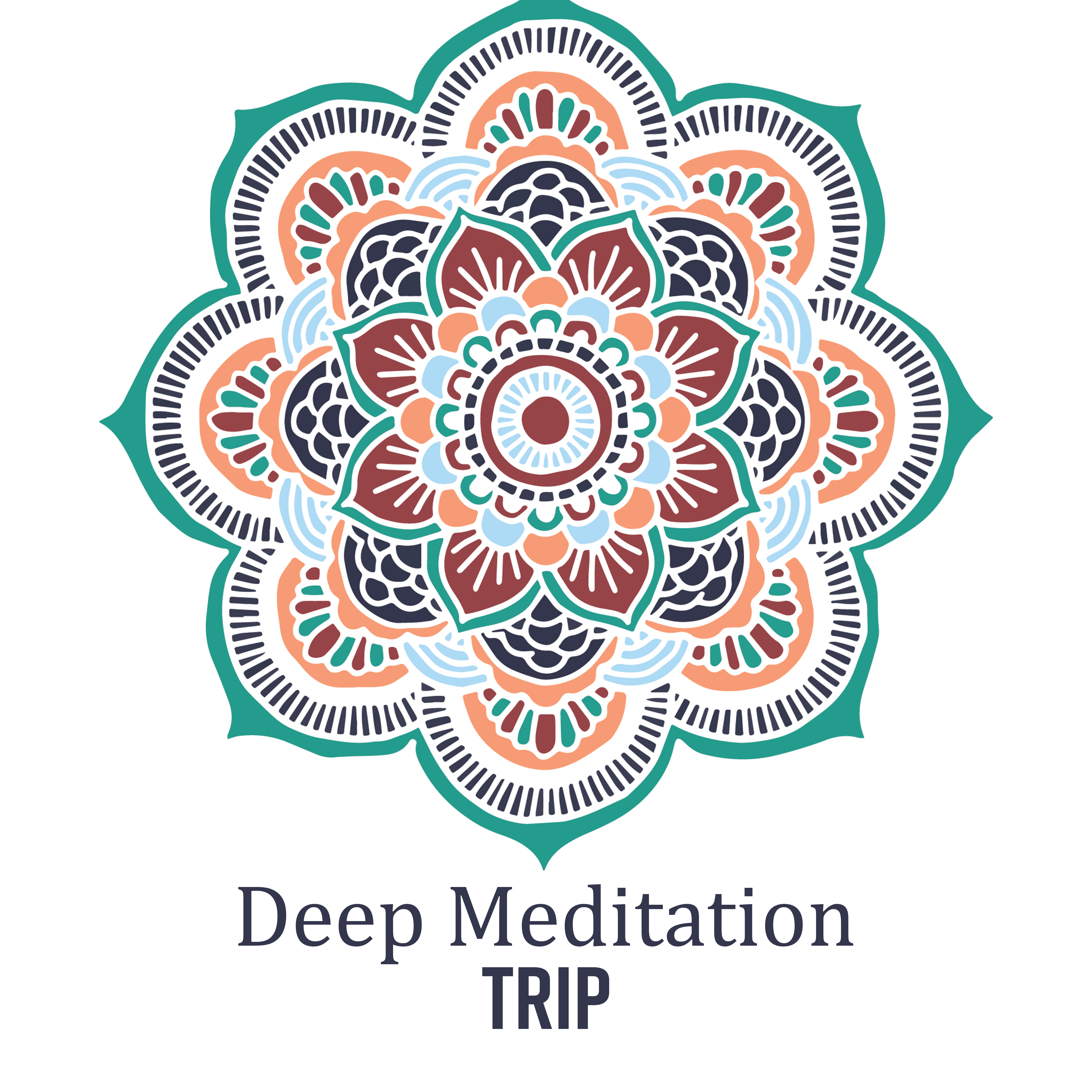 Deep Meditation Trip