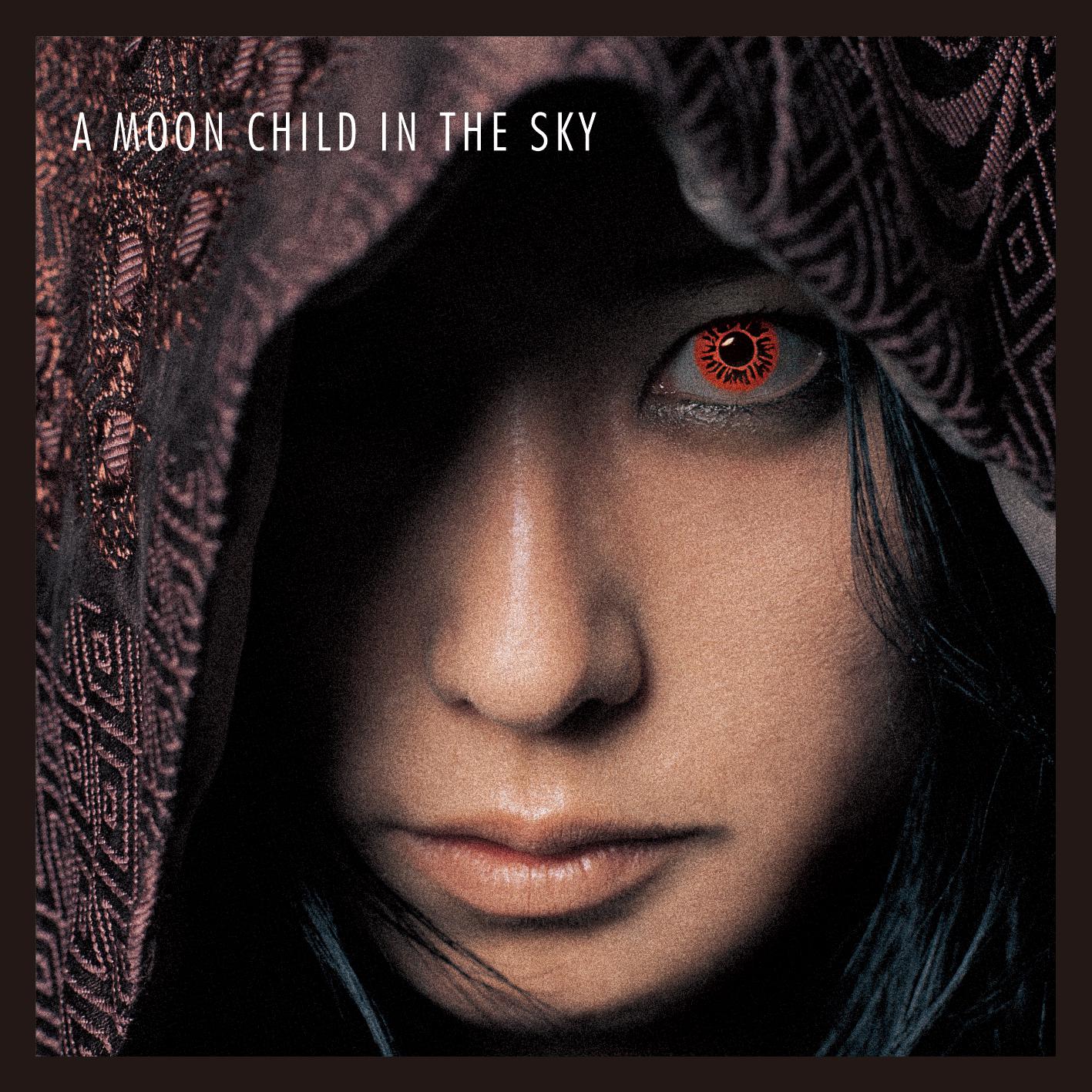 A MOON CHILD IN THE SKY (Remaster)
