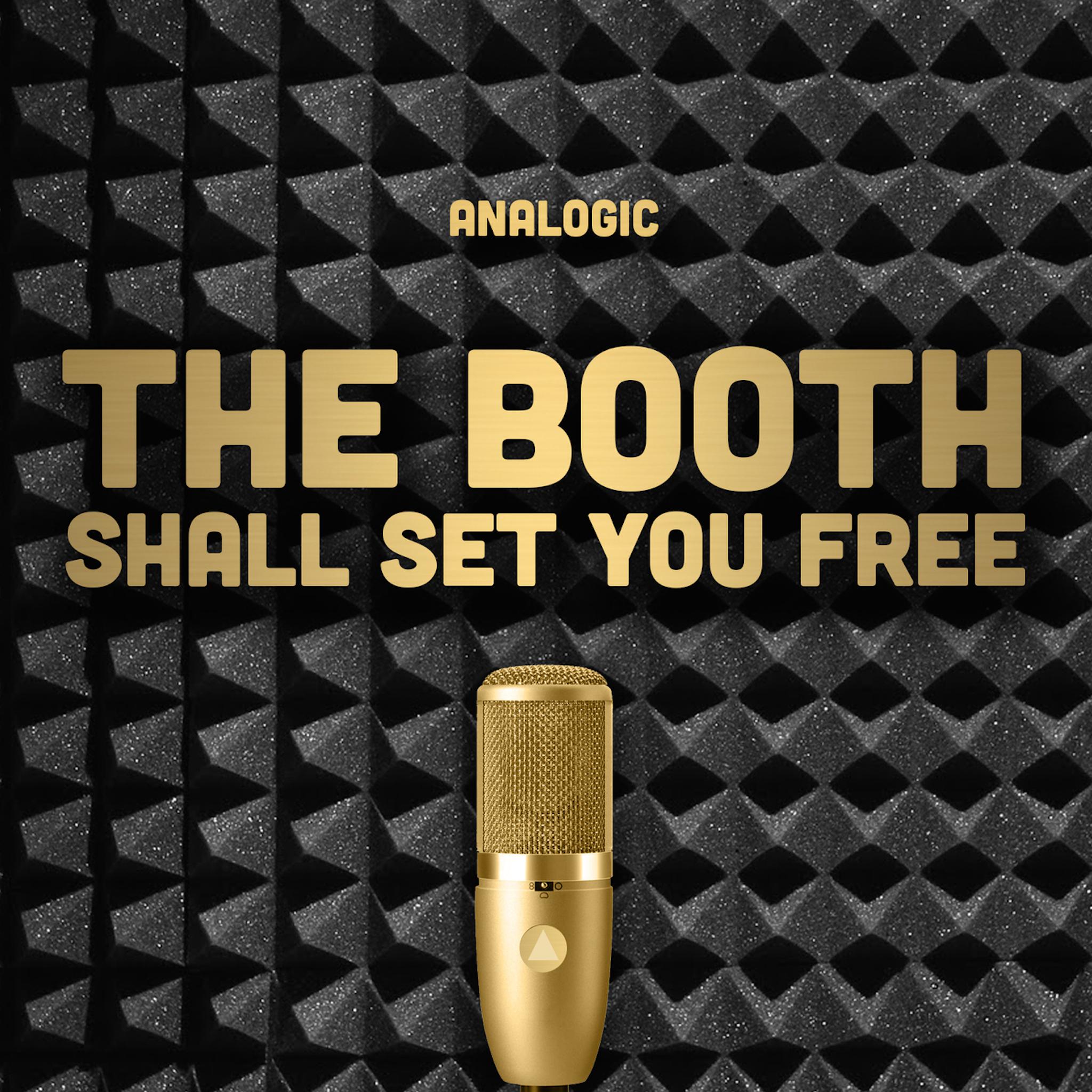 The Booth Shall Set You Free