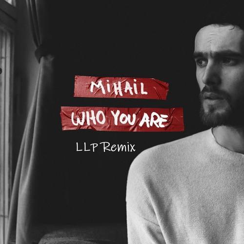 Who You Are (LLP Remix)