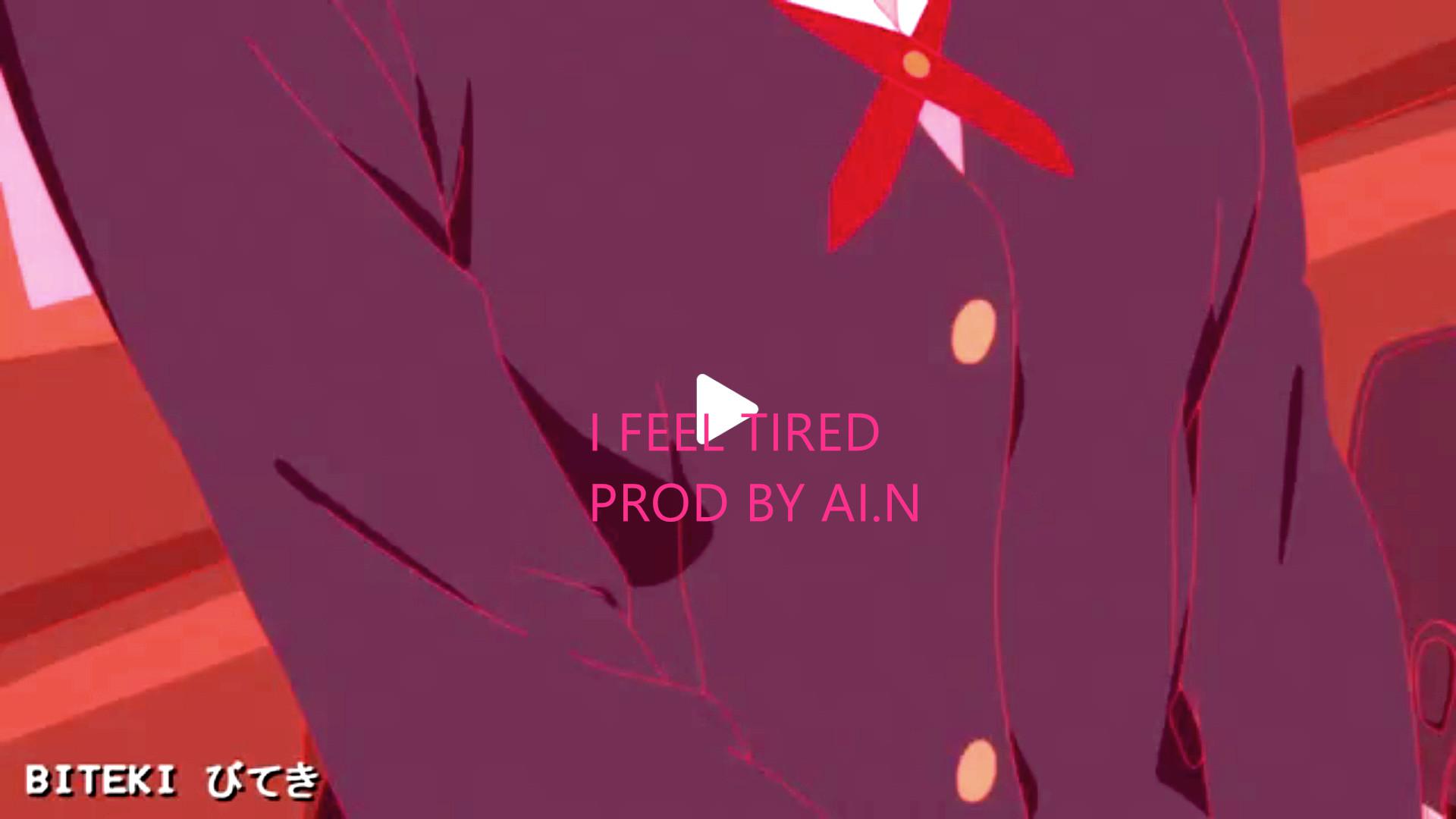 I feel tired Prod by AI. N
