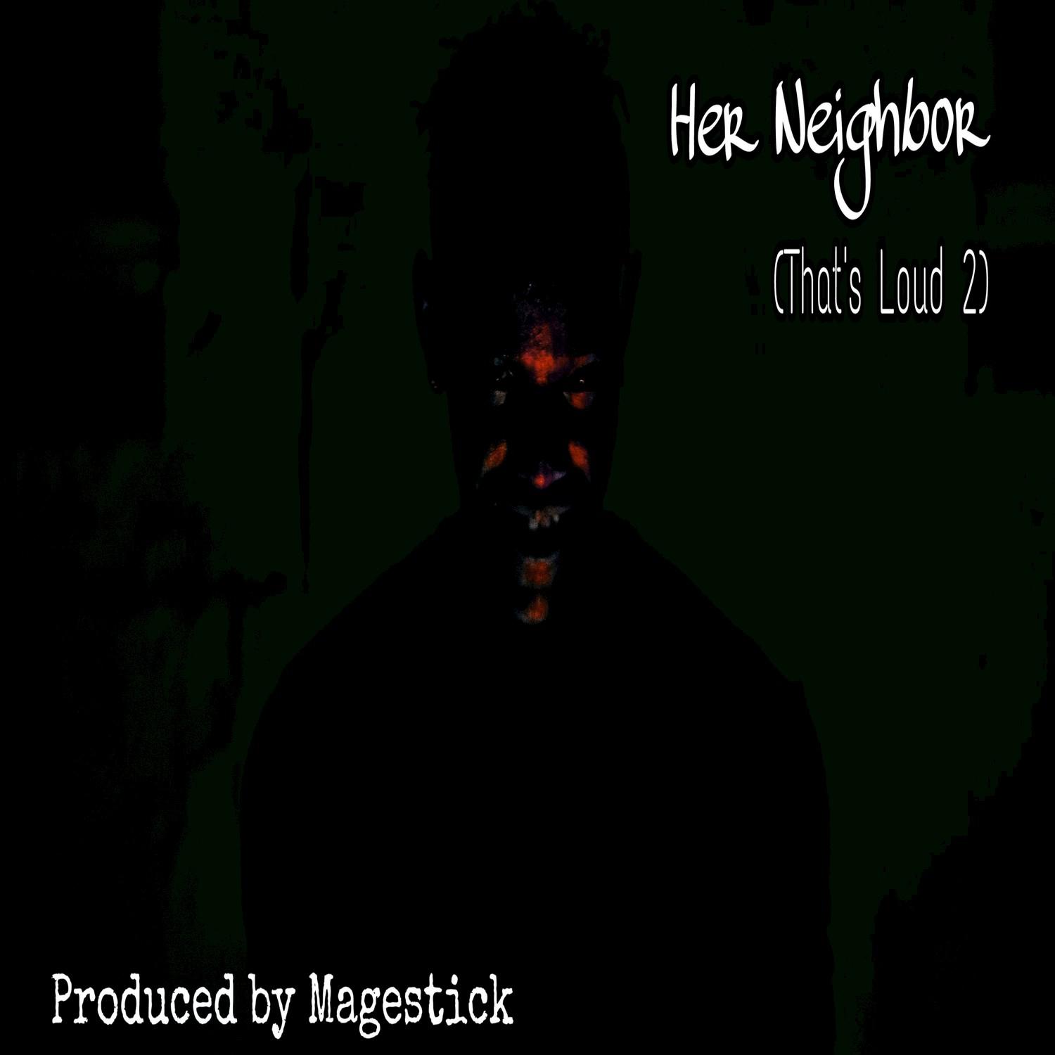 Her Neighbor (That's Loud 2)