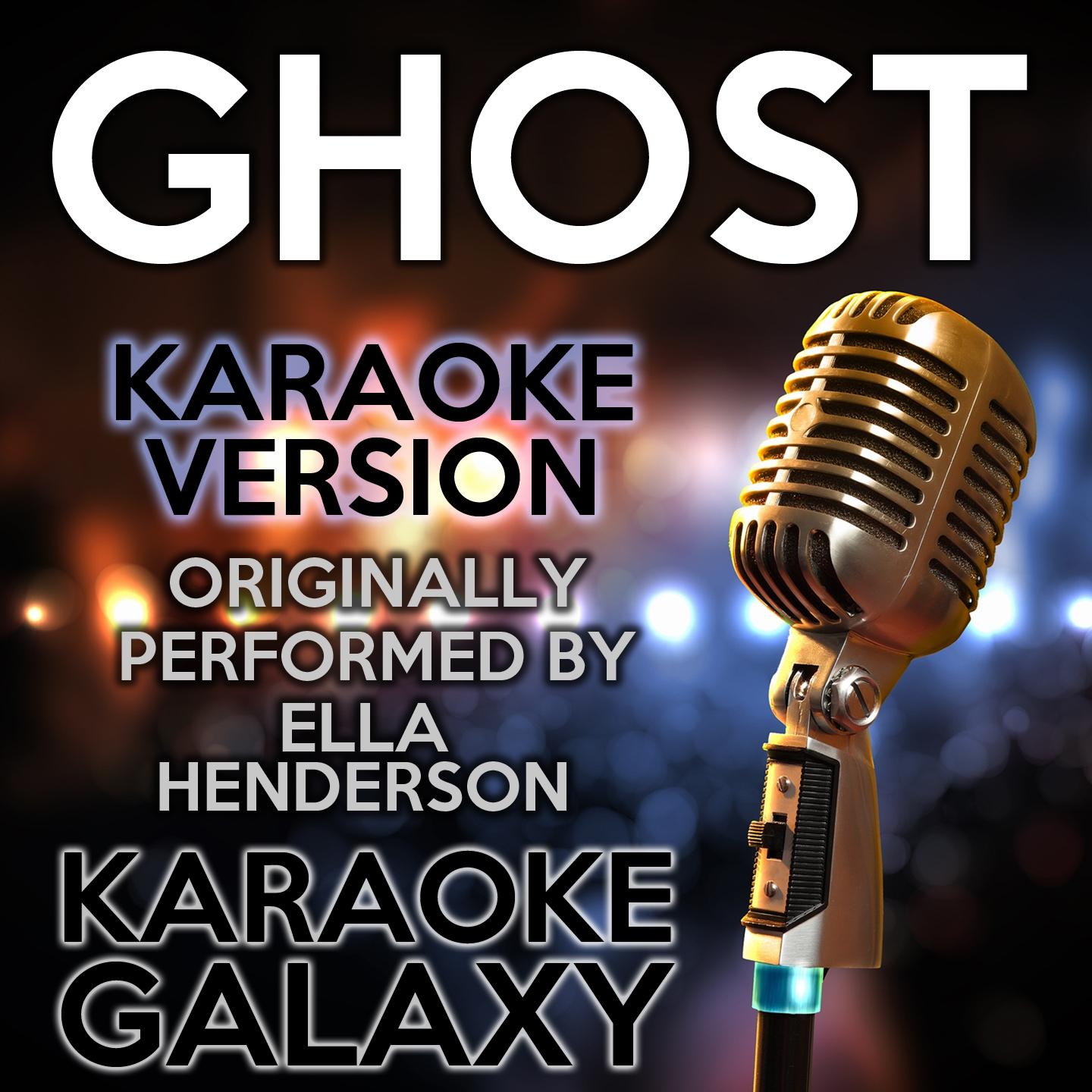 Ghost (Karaoke Instrumental Version)