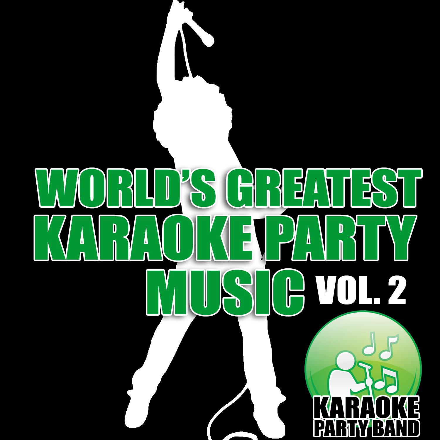 World's Greatest Karaoke Party Music Vol. 2