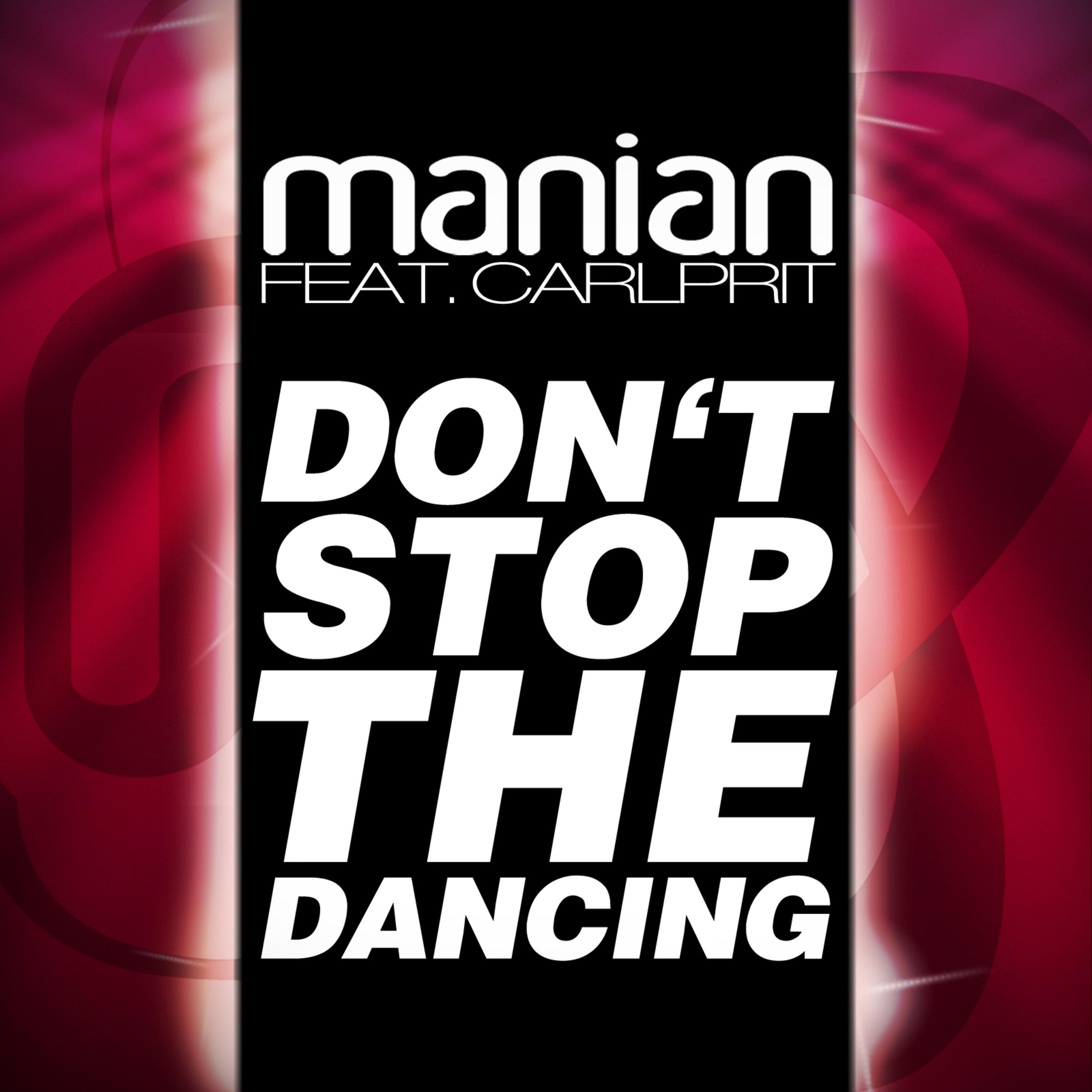 Don't Stop the Dancing (feat. Carlprit) [Rob & Chris Remix]