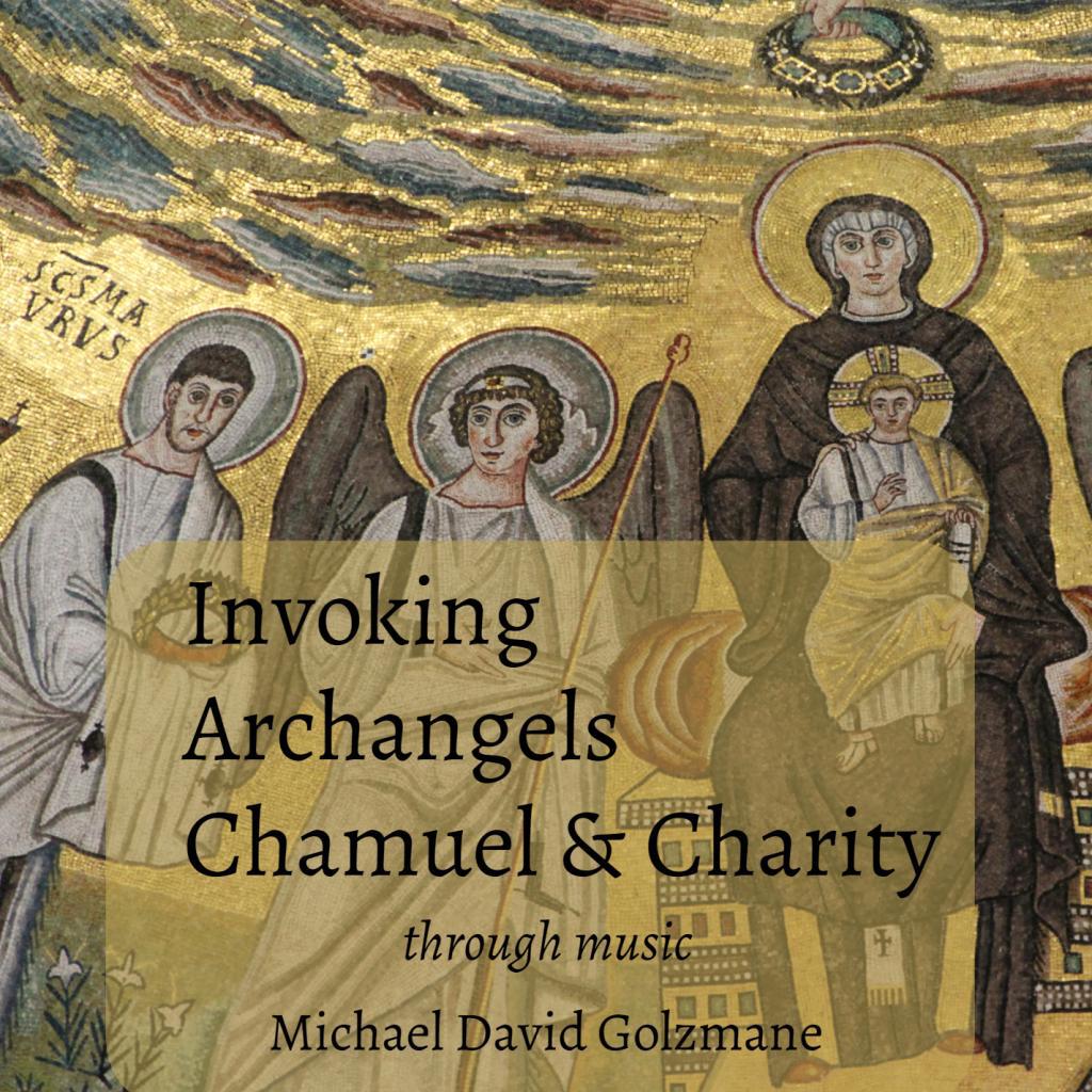 Invoking Archangels Chamuel and Charity