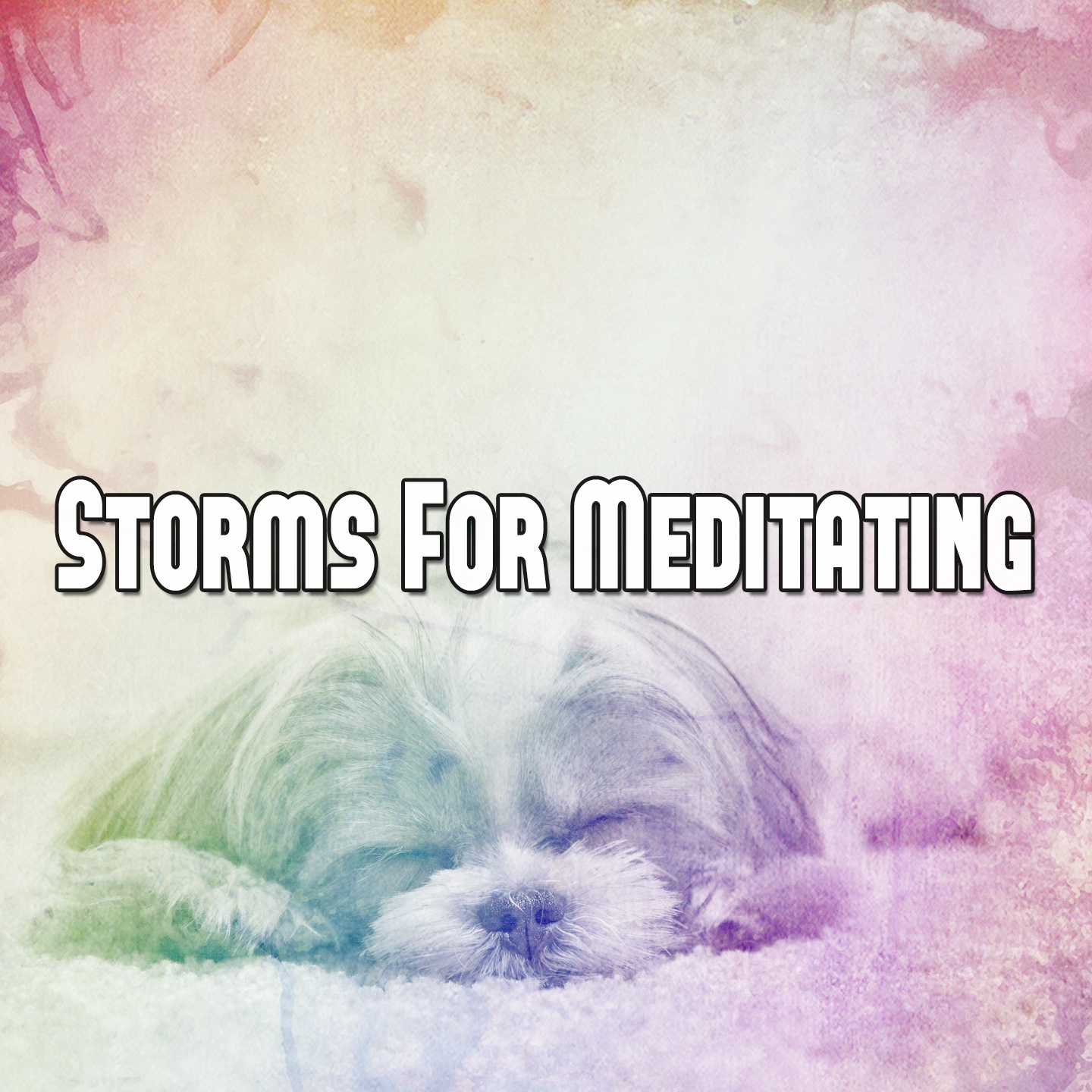 Storms For Meditating