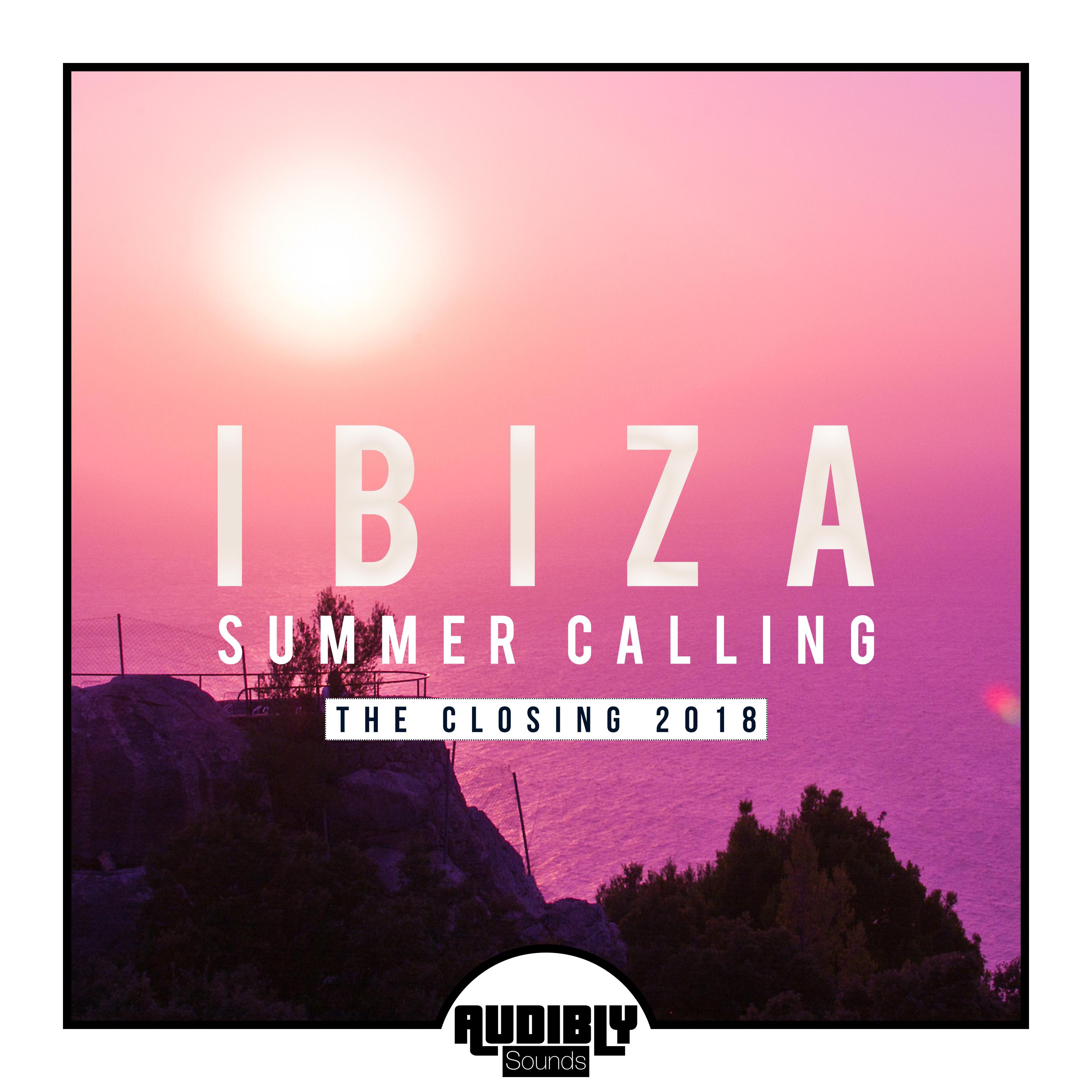 Ibiza Summer Calling - The Closing 2018