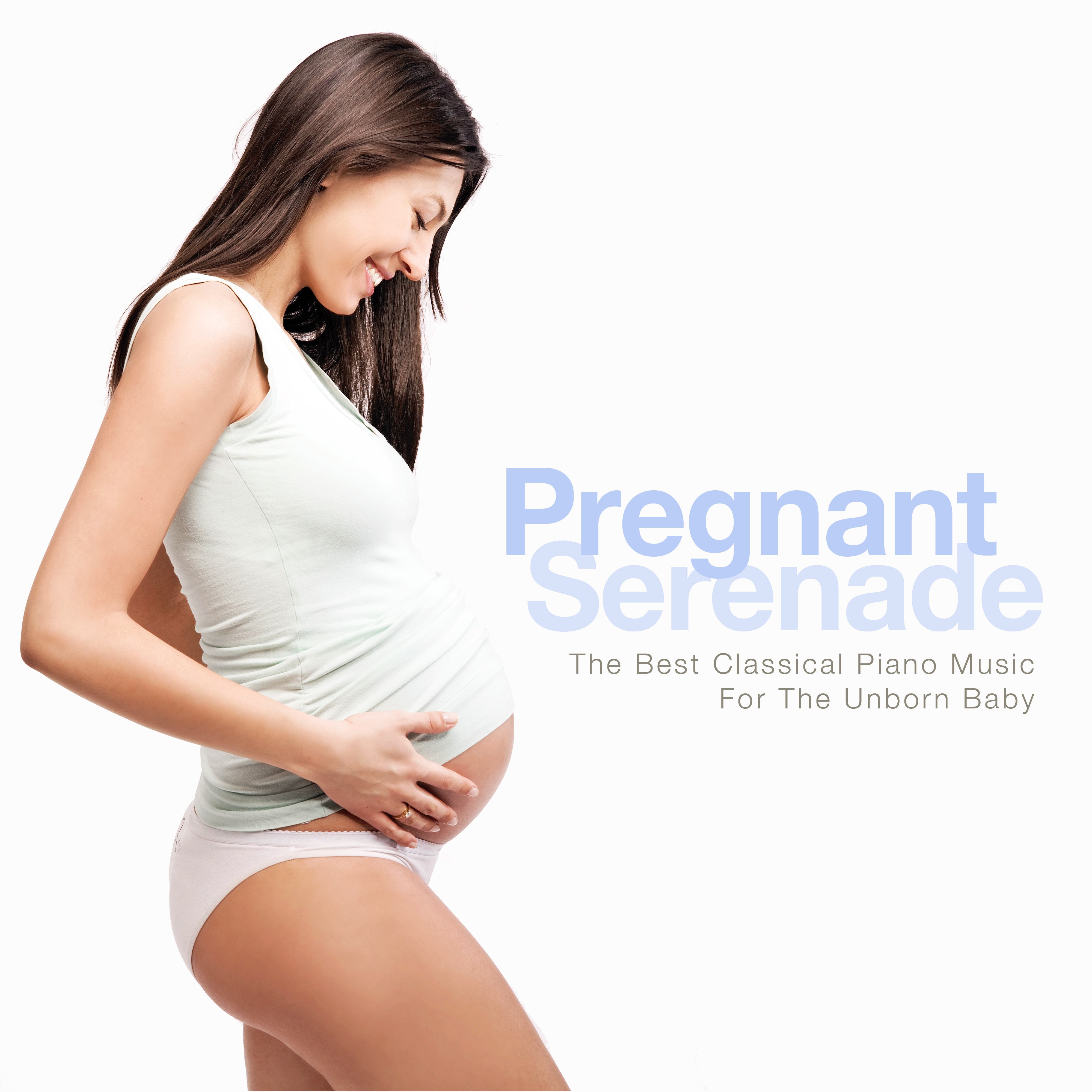 Pregnant Serenade: The Best Classical Piano Music for the Unborn Baby