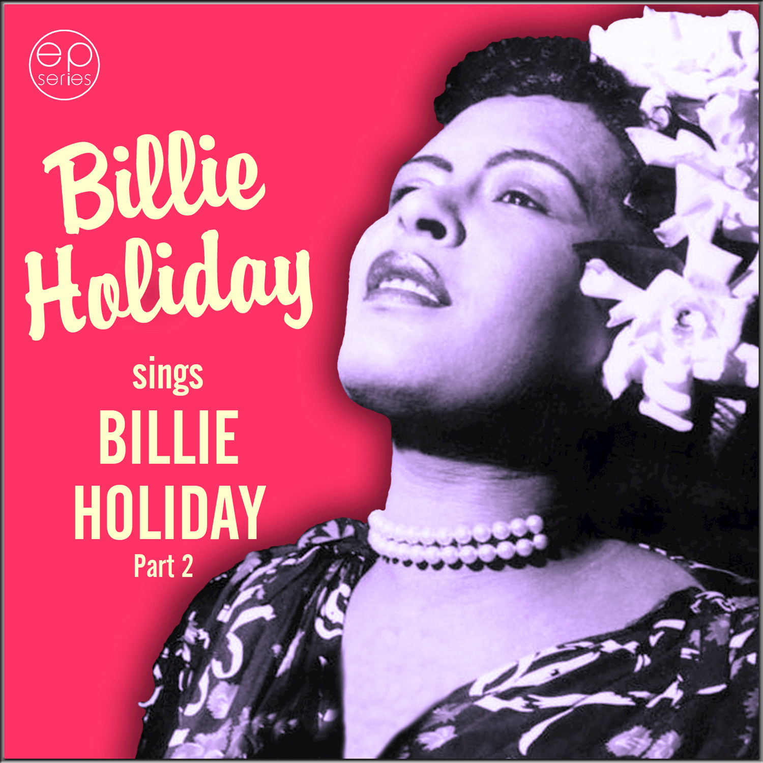 Sings Billie Holiday, Pt. 2